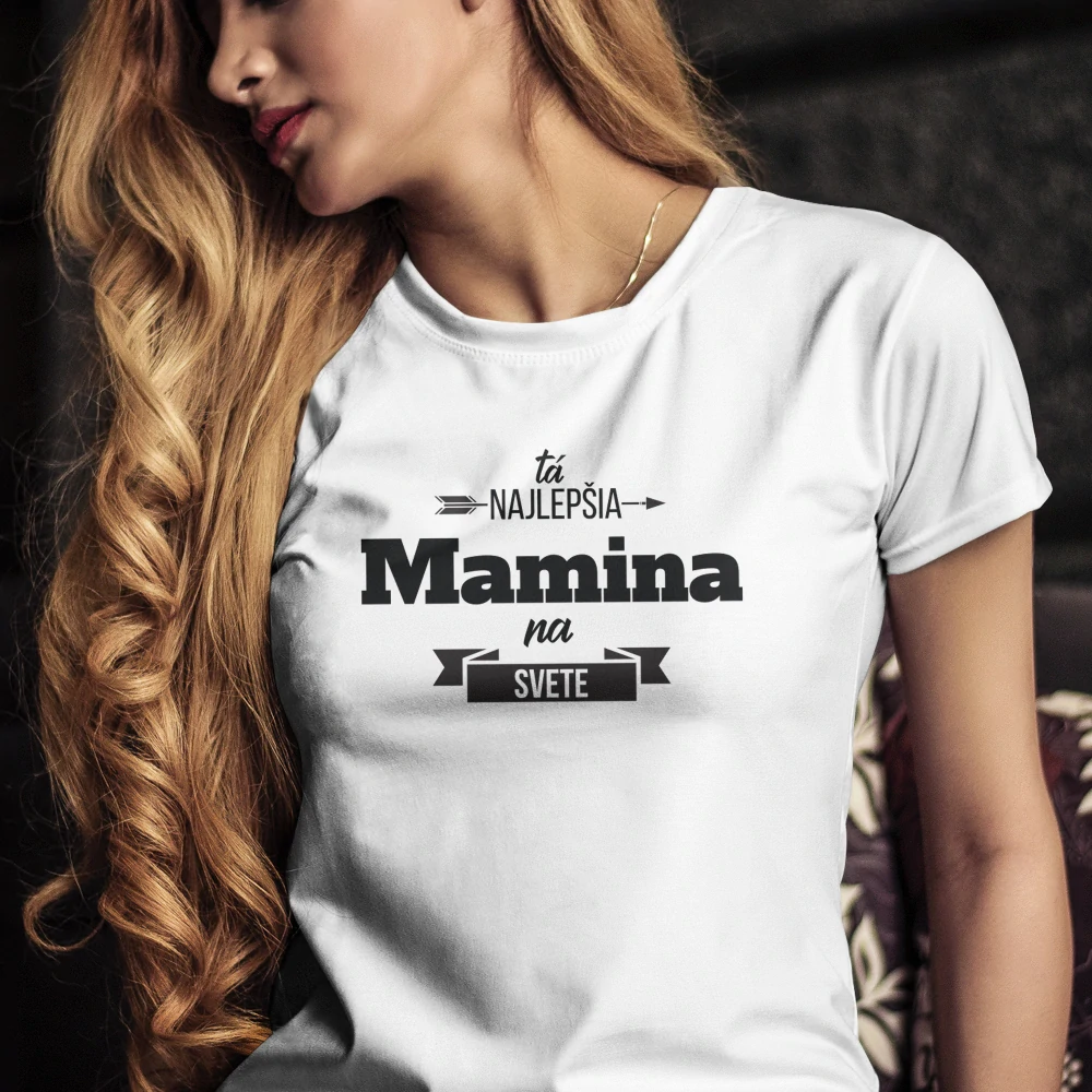 Vtipné tričko s potlačou "Najlepšia mamina na svete"