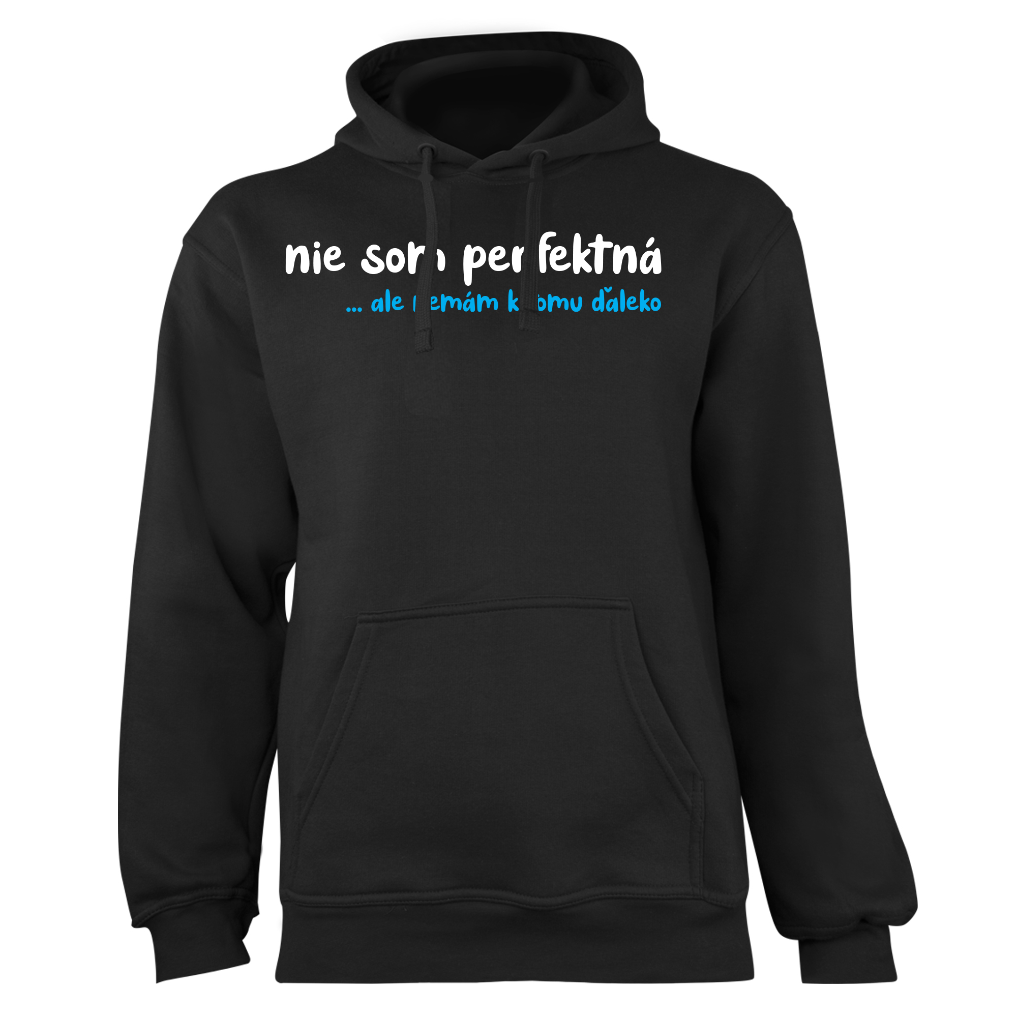 Mikina s potlačou "Nie som perfektná"