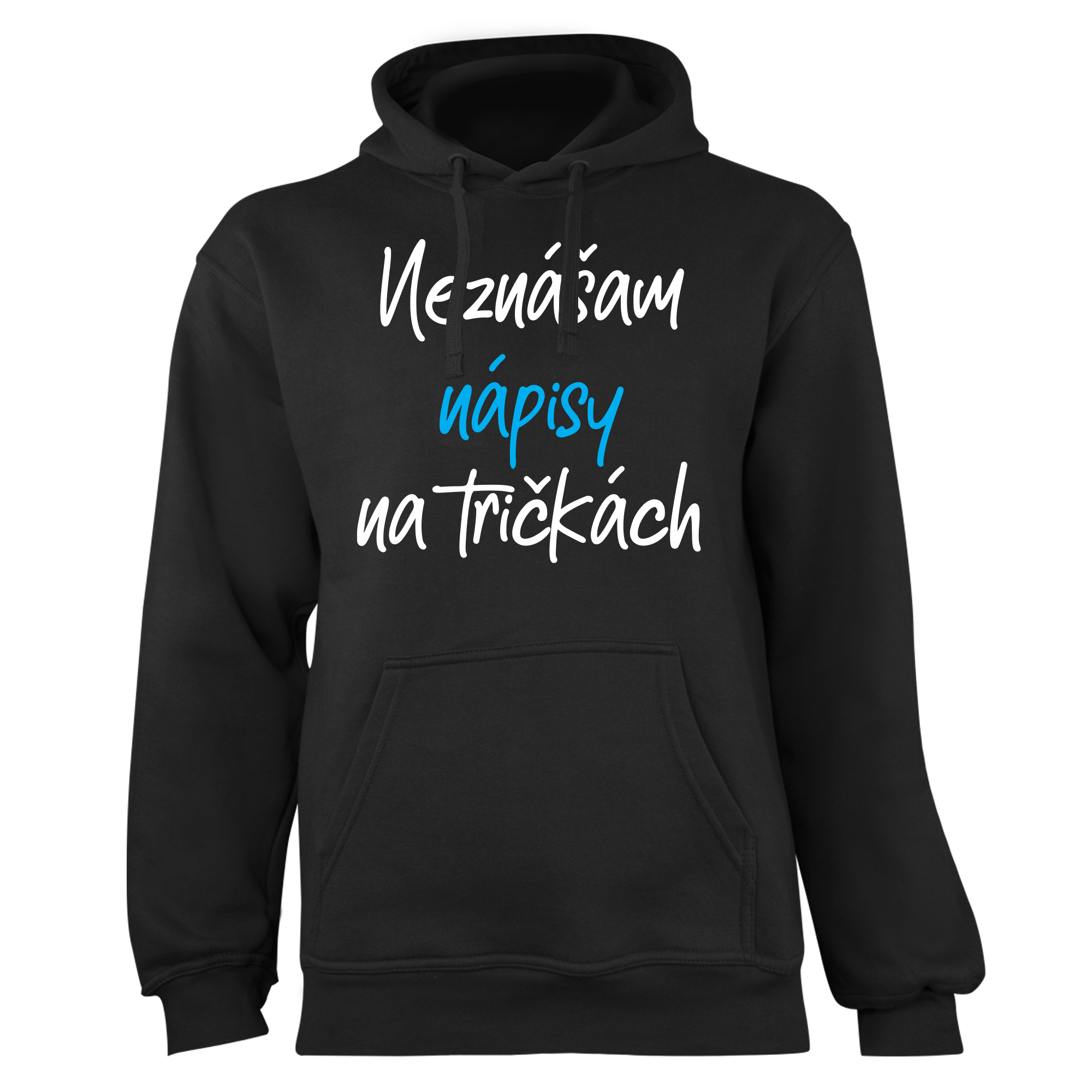 Mikina s potlačou "Neznášam nápisy na tričkách"