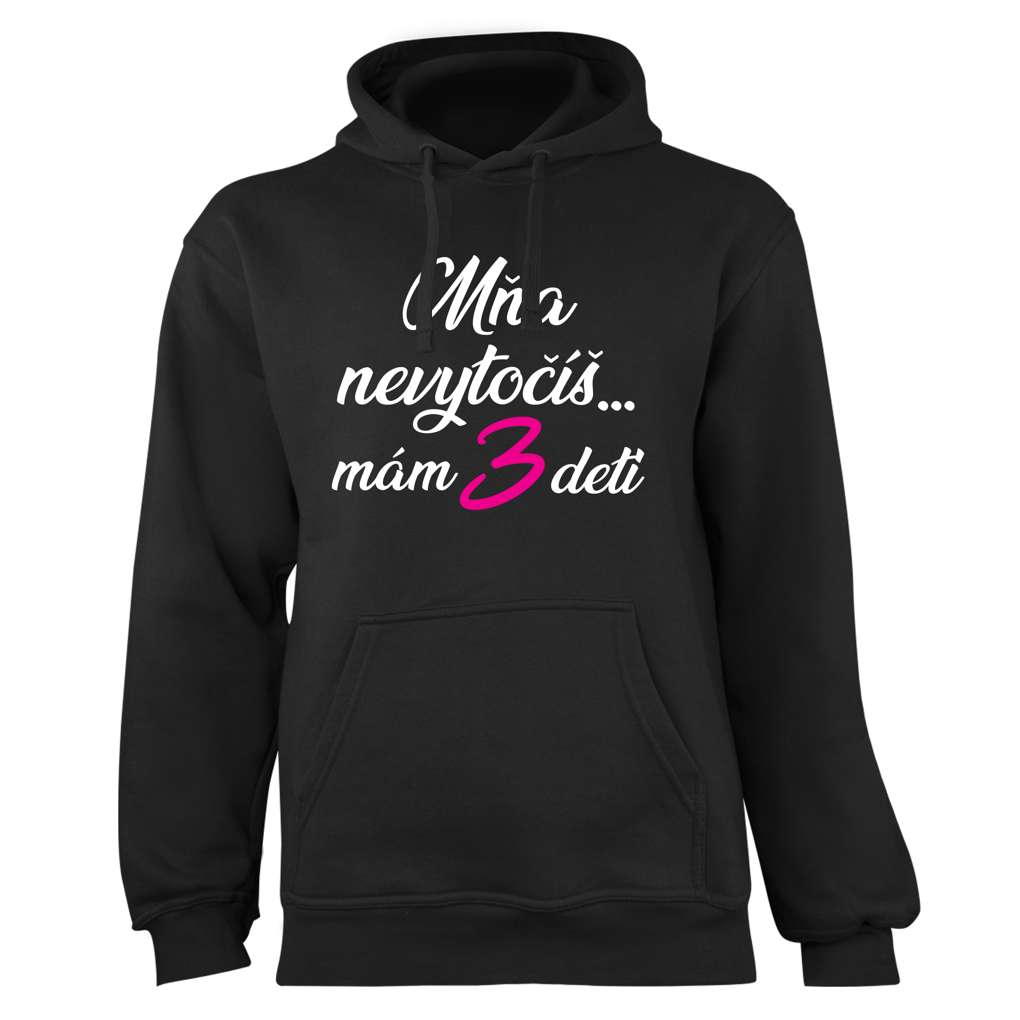 Mikina s potlačou "Mňa nevytočíš..."