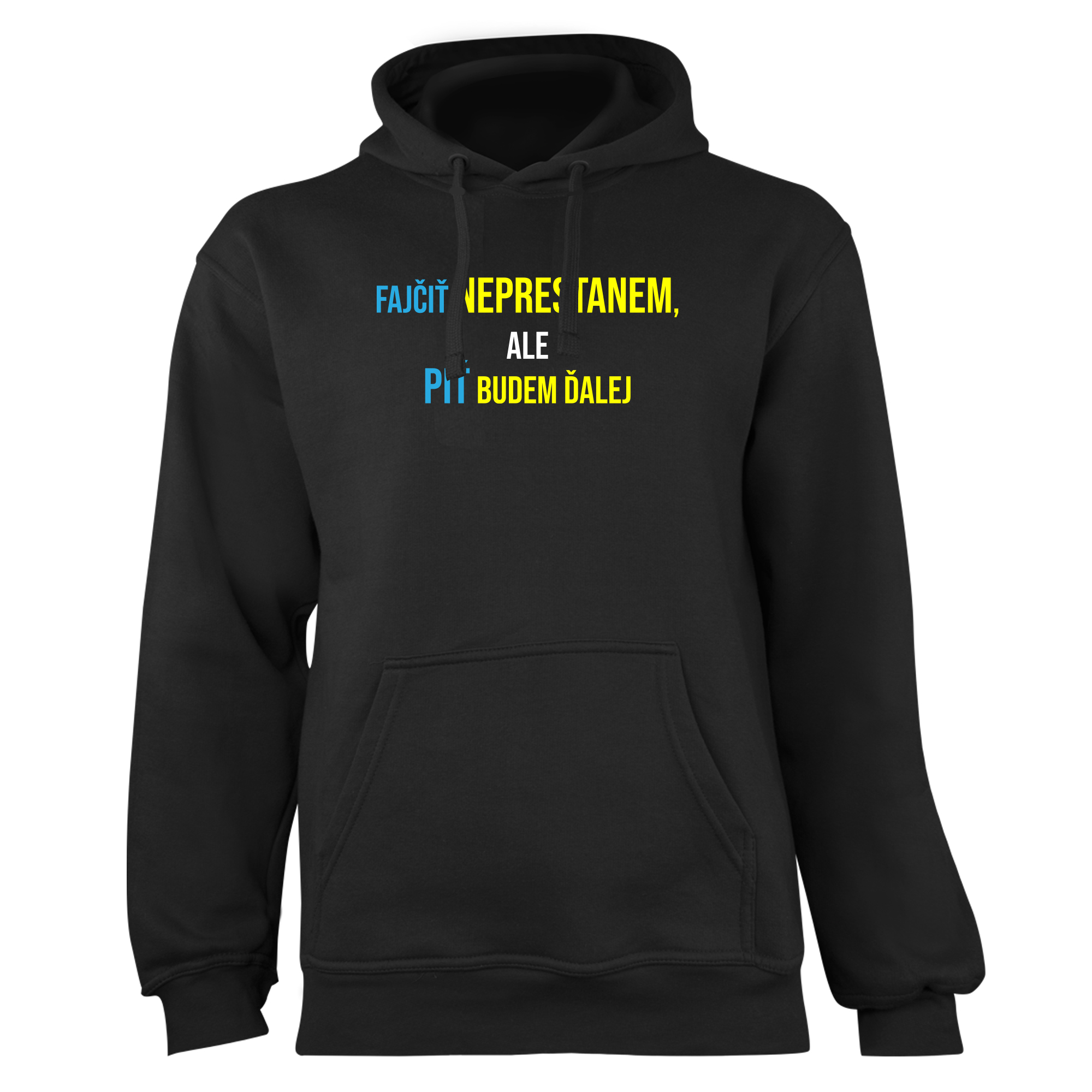 Mikina s potlačou "Fajčiť neprestanem ale, piť budem ďalej" (Mikina s kvalitnou potlačou)