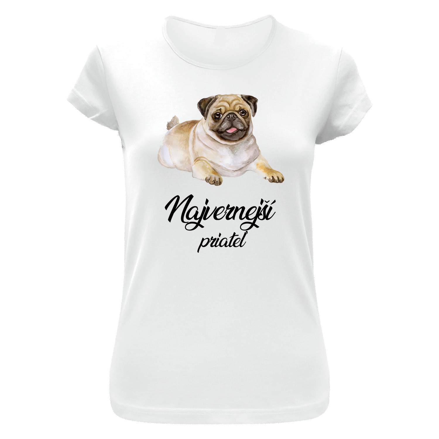 Tričko s potlačou "Najvernejší priateľ - Mops"