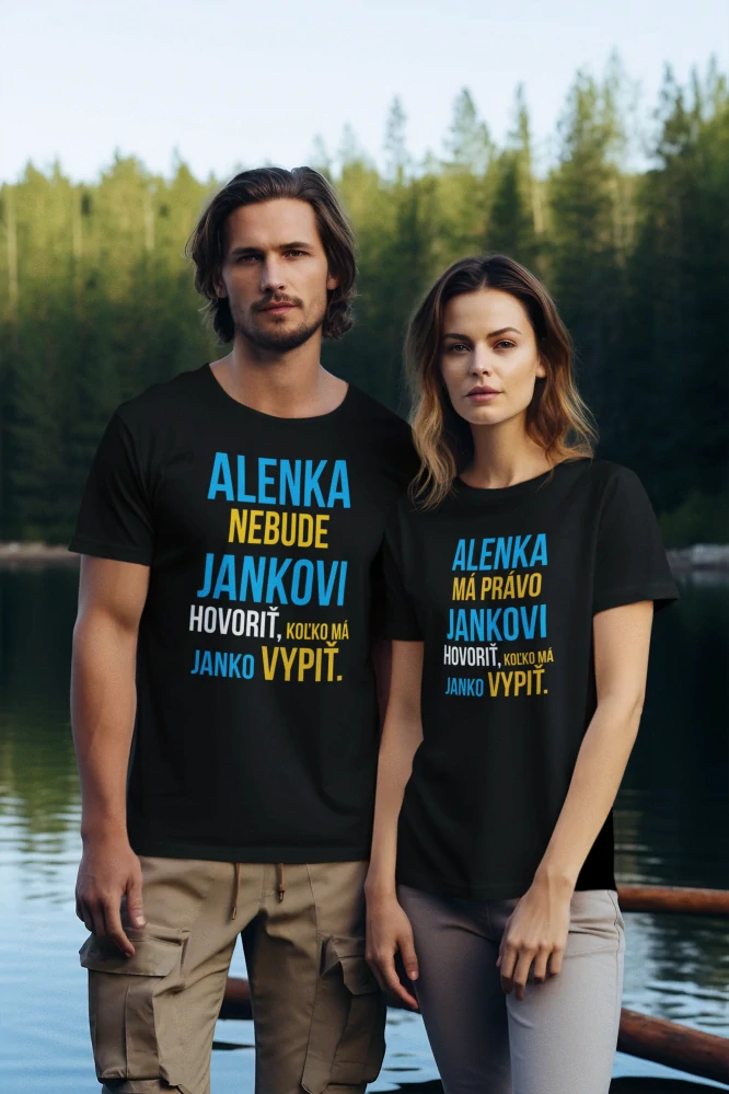 Set párové tričká s potlačou Alenka nebude Jankovi hovoriť/Alenka má právo Jankovi hovoriť