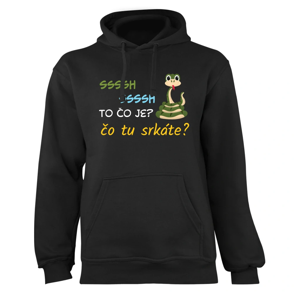 Mikina s potlačou "To čo je?Čo tu srkáte?"