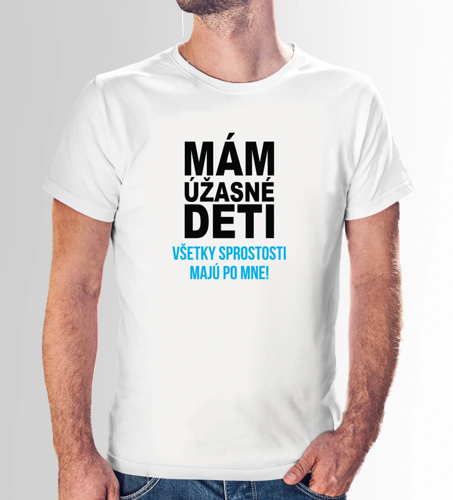 Vtipné tričko s potlačou "Mám úžasné deti" (Tričko s kvalitnou potlačou)