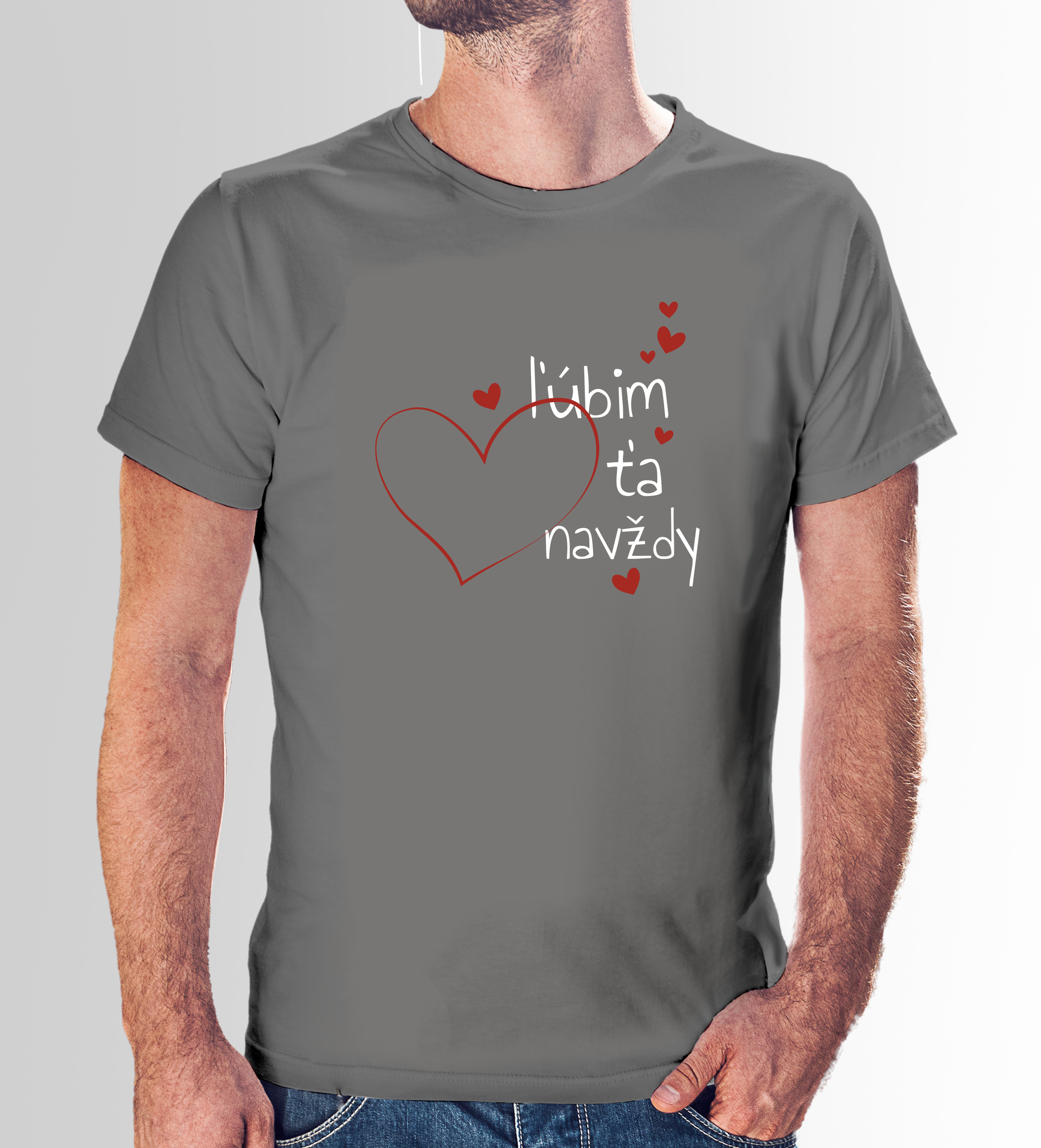 Tričko s potlačou "Ľúbim ťa navždy"