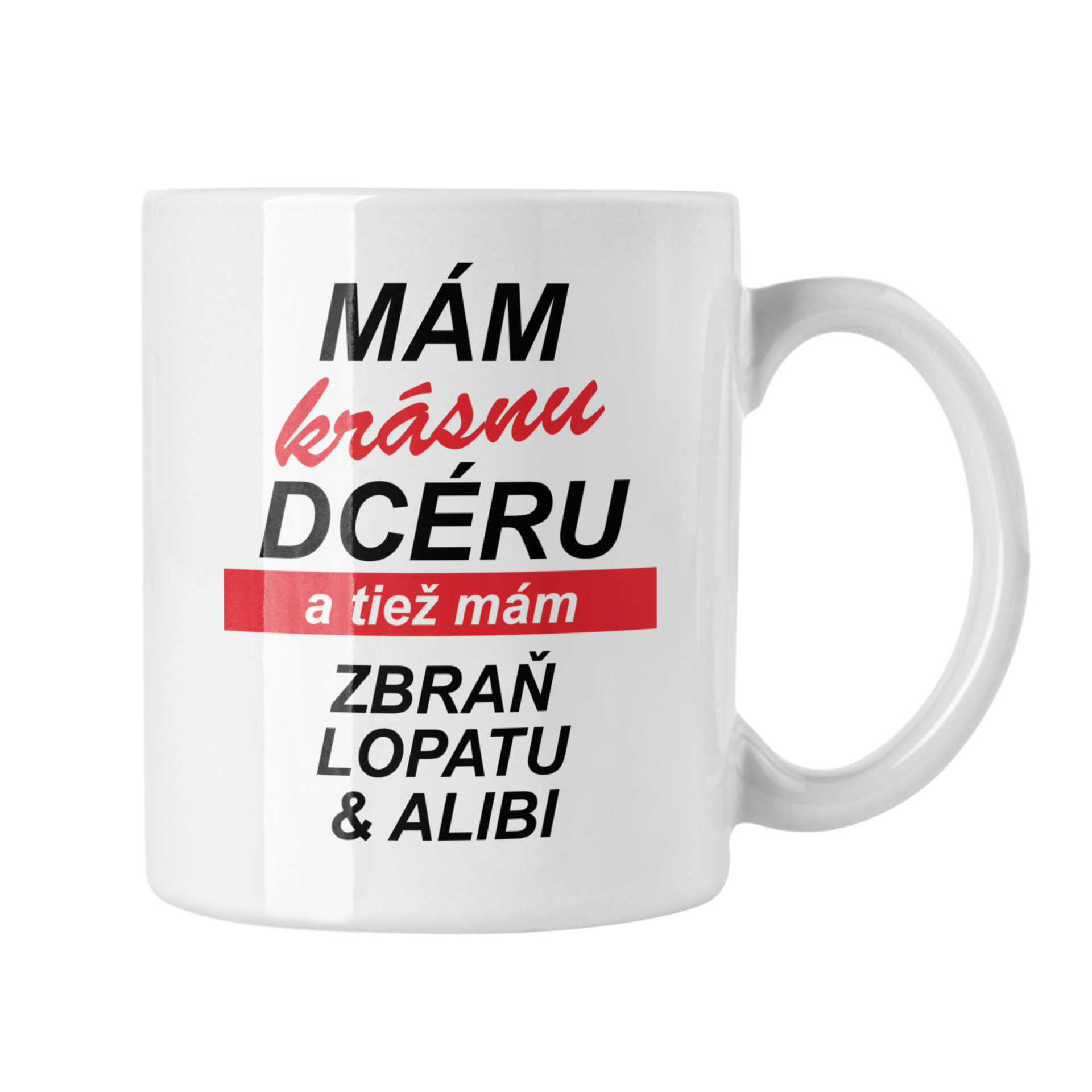 Hrnček s potlačou Mám krásnu dcéru