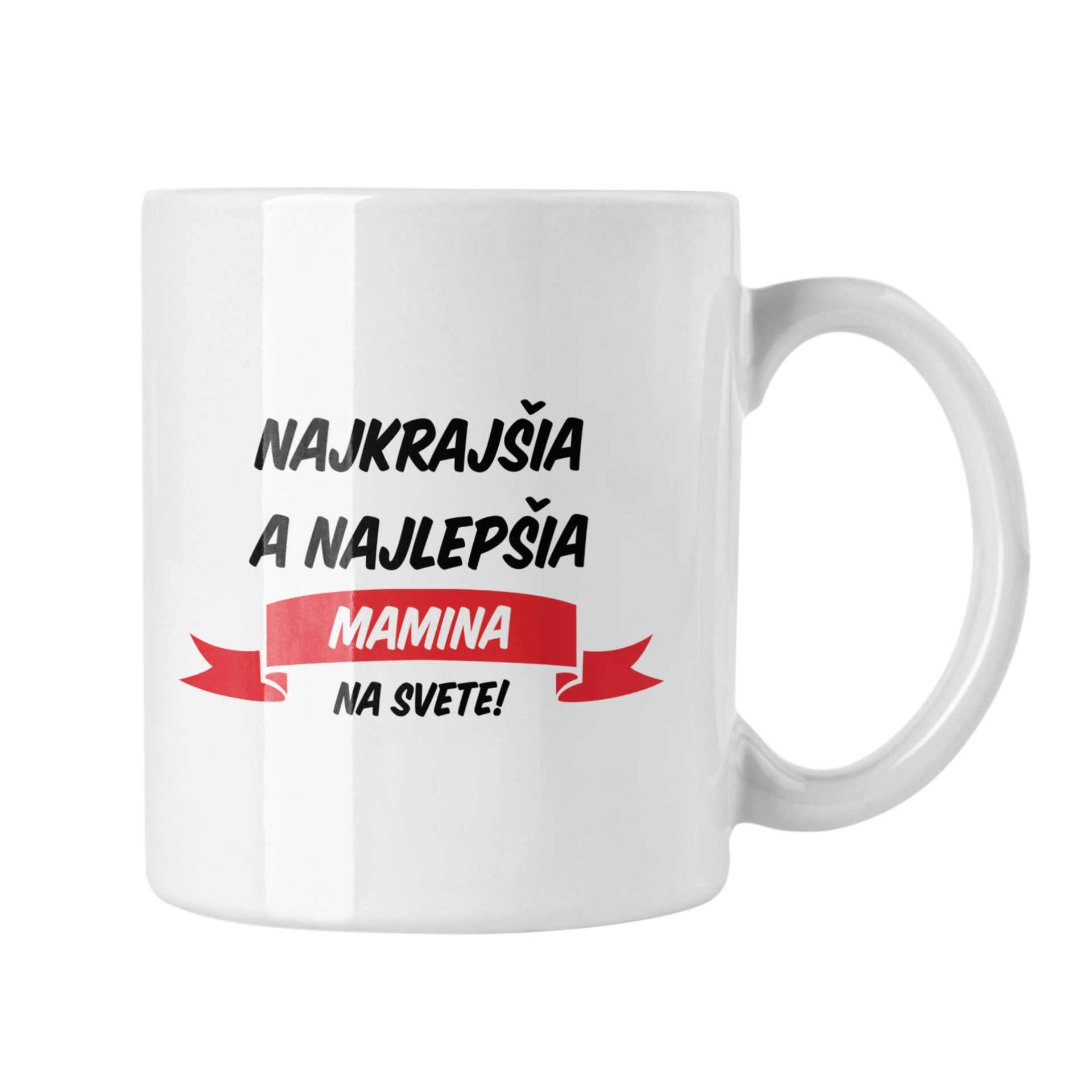 Hrnček s potlačou Najkrajšia a najlepšia mamina na svete - stužka
