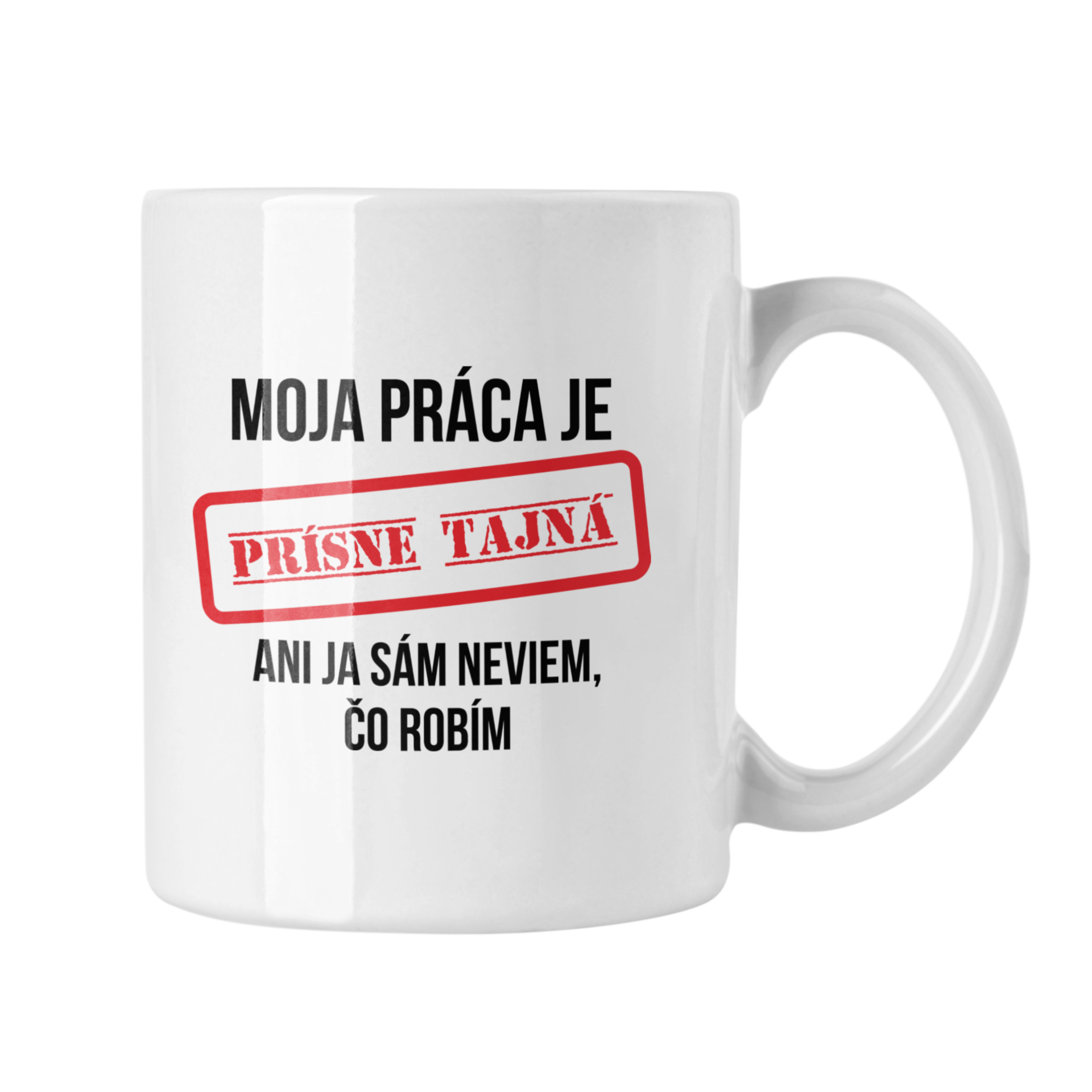 Hrnček s potlačou Prísne tajná práca