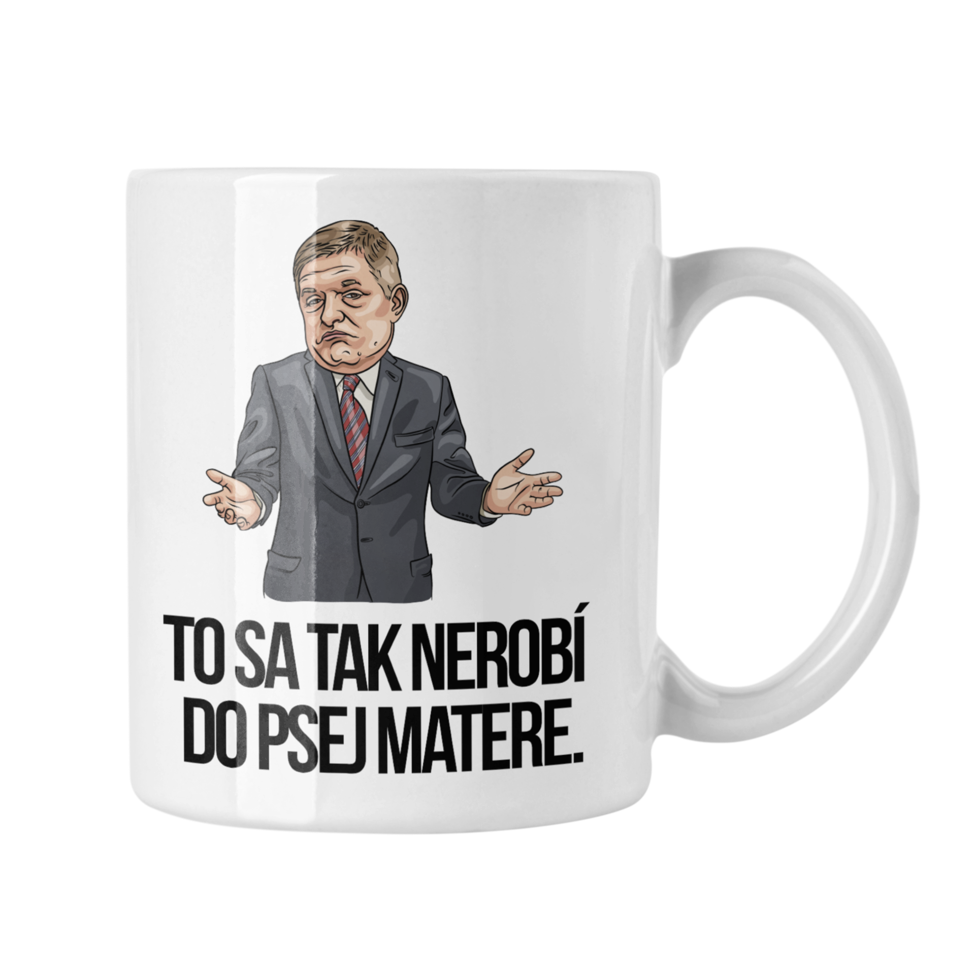 Hrnček s potlačou Toto sa tak nerobí do psej matere
