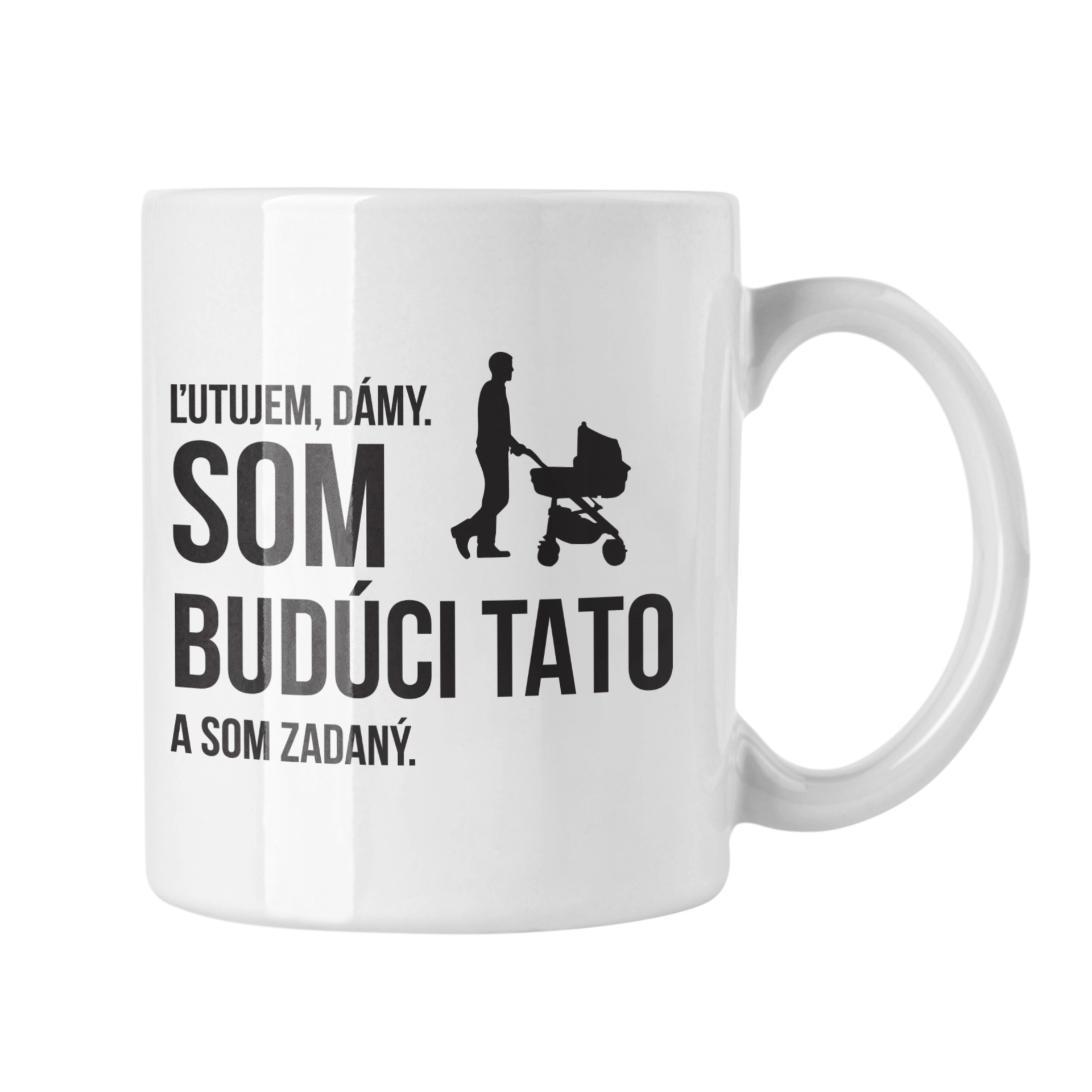 Hrnček s potlačou Ľutujem, dámy, som budúci tato