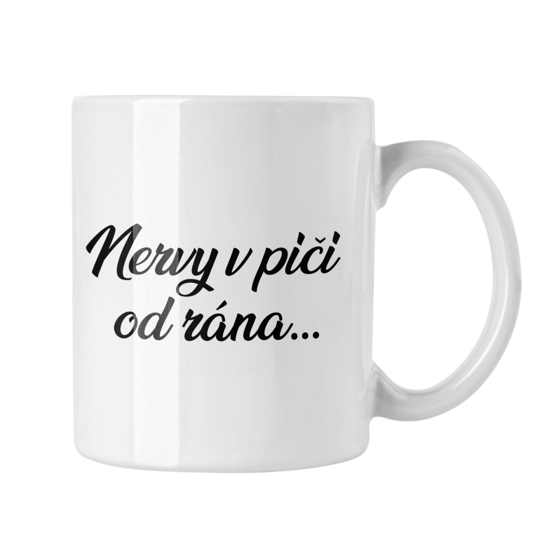 Hrnček s potlačou Nervy v piči od rána