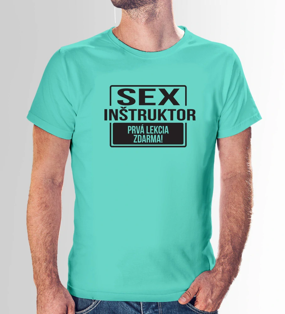 Vtipné tričko s potlačou "Sex inštruktor" (Tričko s kvalitnou potlačou)