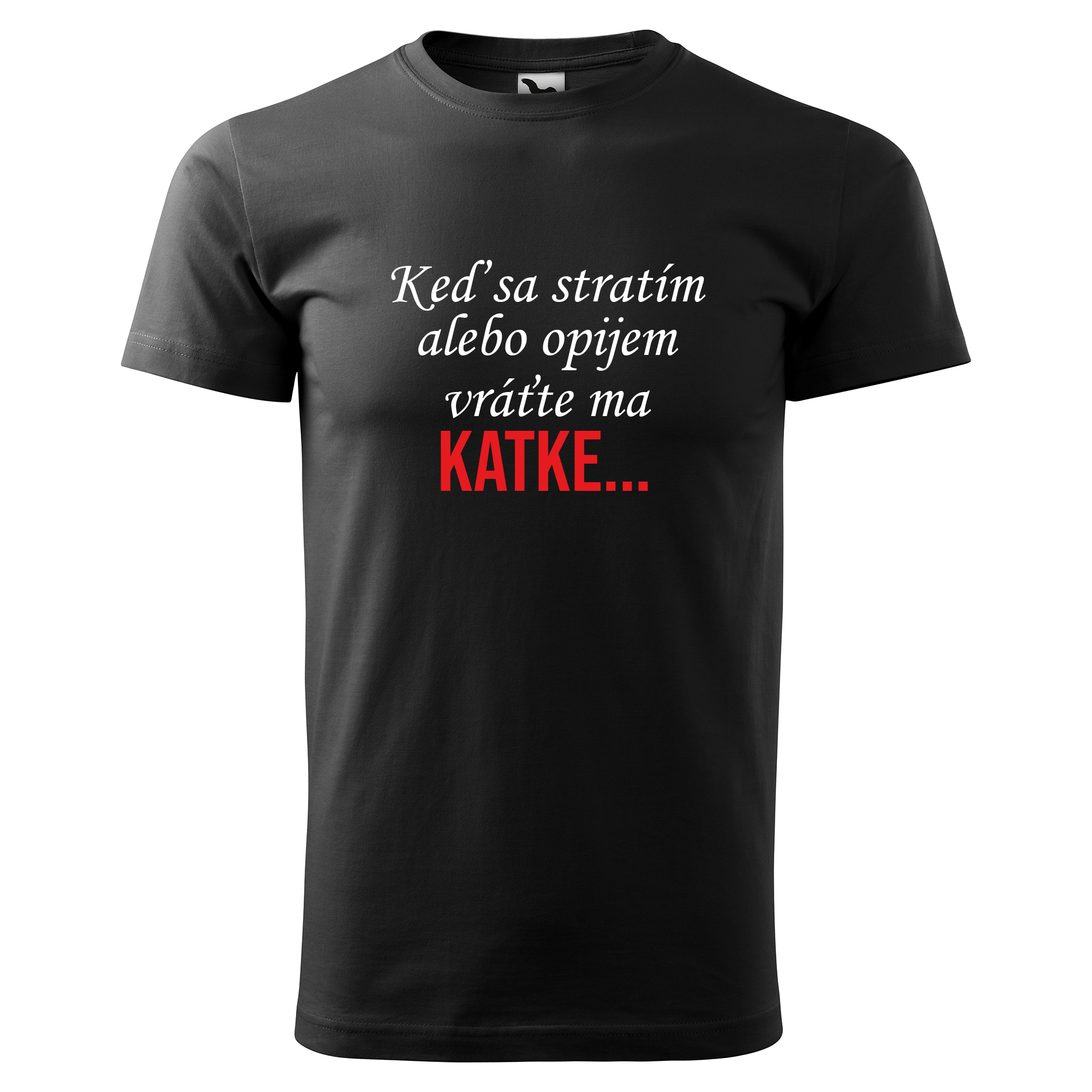 Vtipné tričko s potlačou "Keď sa stratím alebo opijem..."