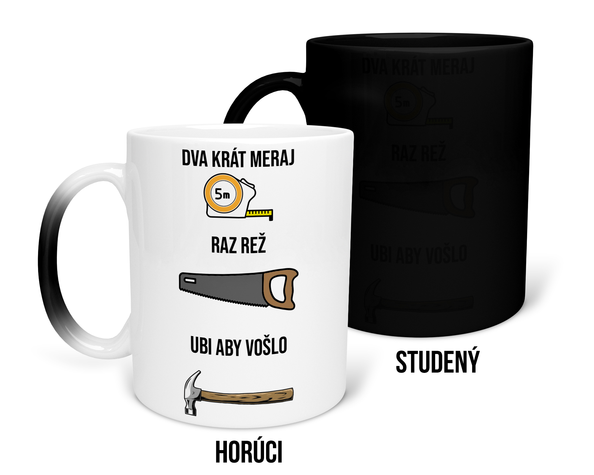Hrnček s potlačou Dva krát meraj, raz rež, ubi aby vošlo