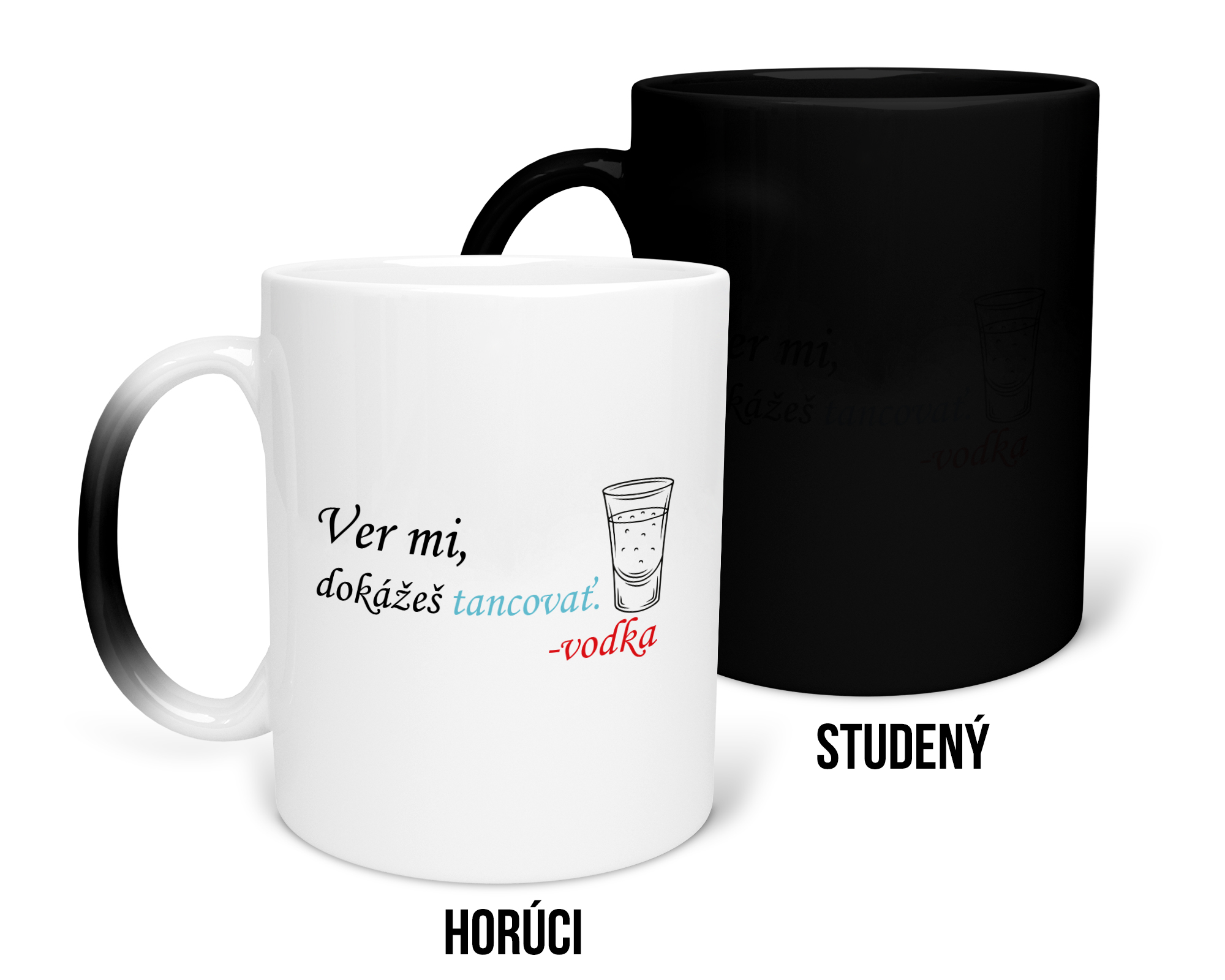 Hrnček s potlačou Ver mi, dokážeš tancovať