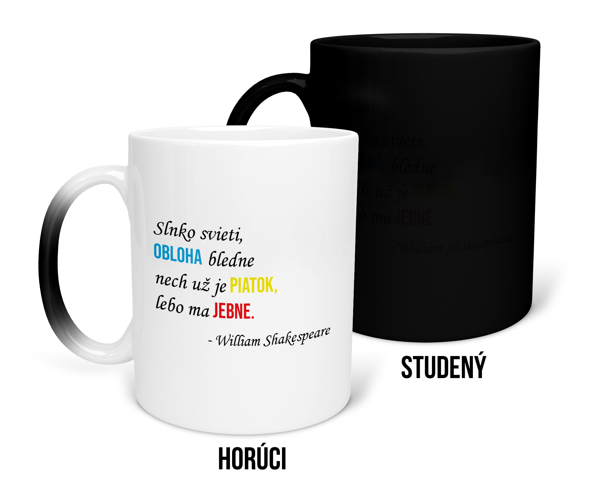Hrnček s potlačou Slnko svieti, obloha bledne