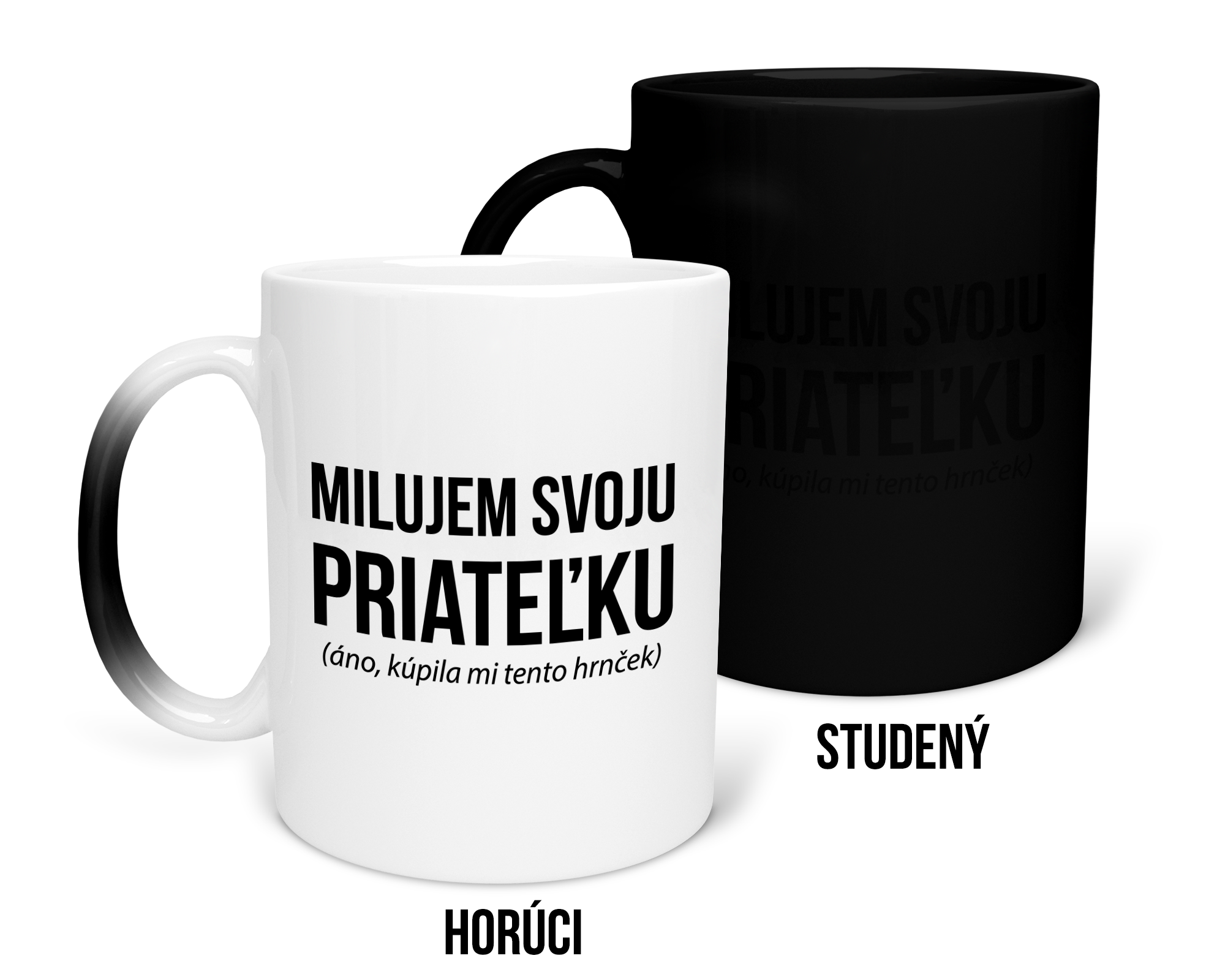 Hrnček s potlačou Milujem svoju priateľku