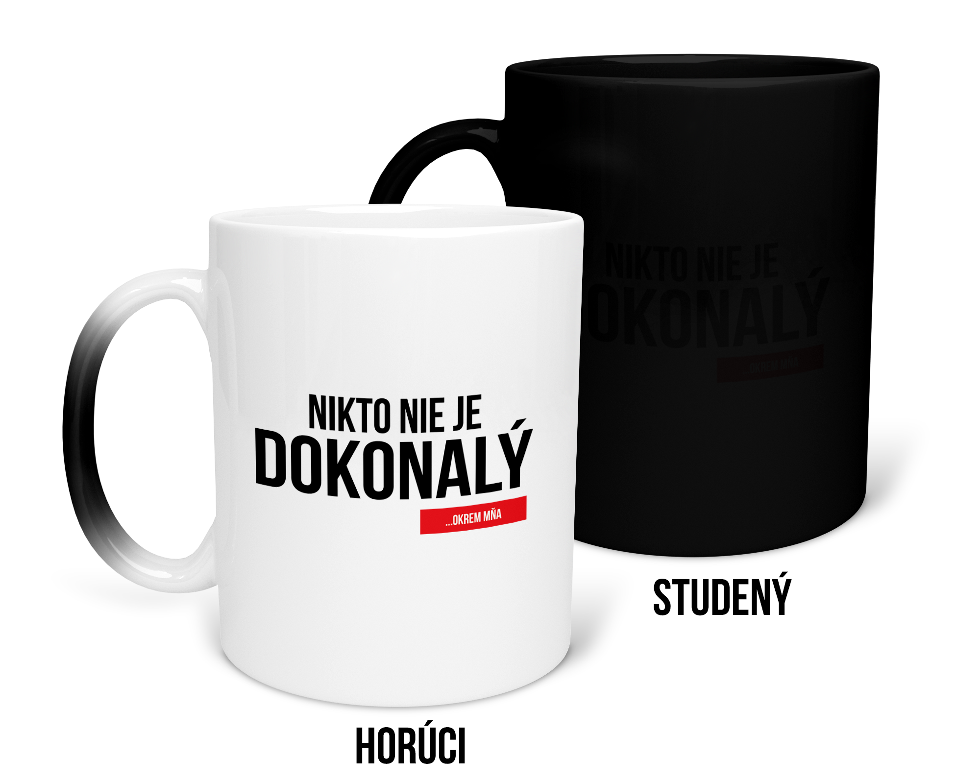 Hrnček s potlačou Nikto nie je DOKONALÝ