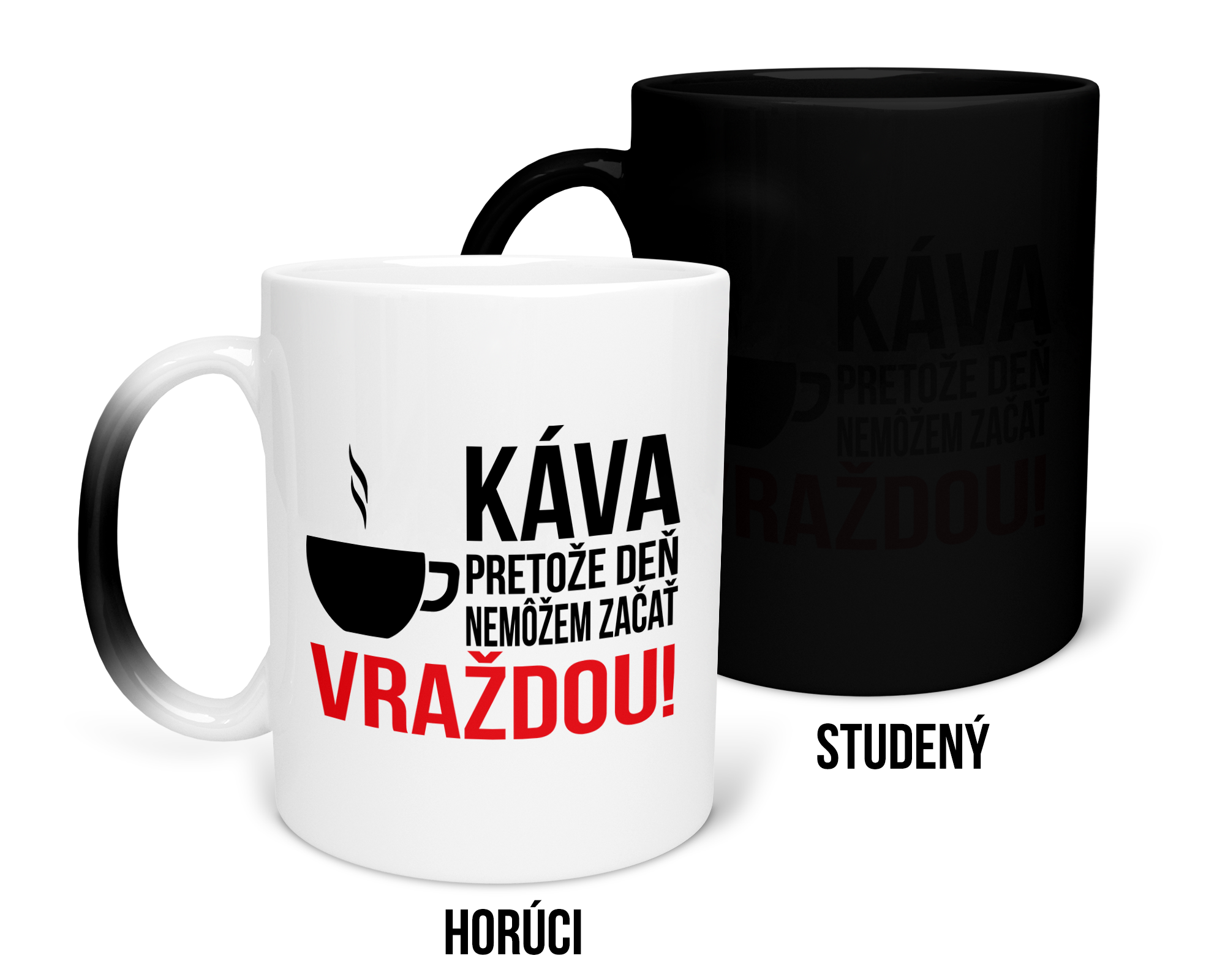 Hrnček s potlačou Káva, vražda