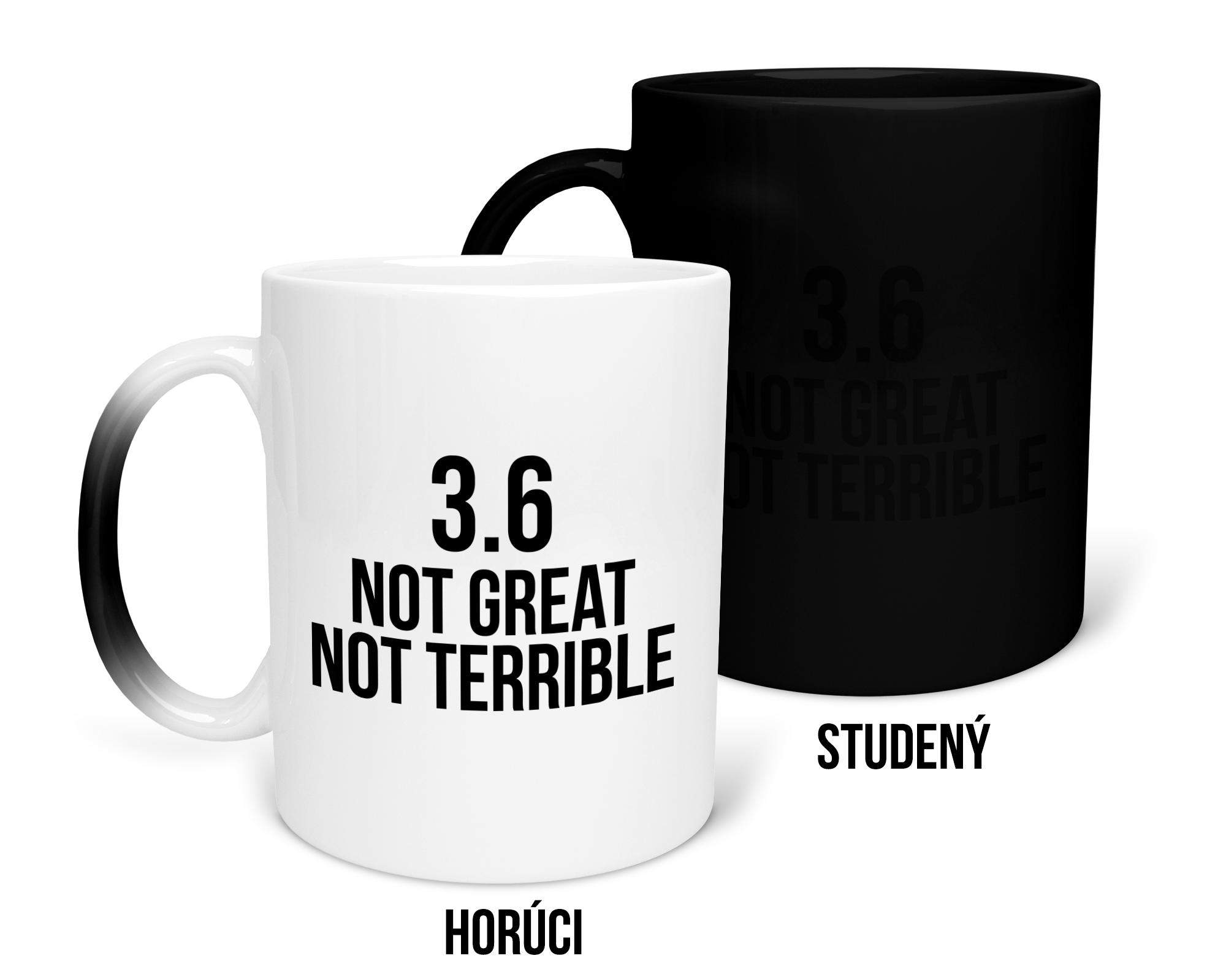 Hrnček s potlačou 3.6 not great