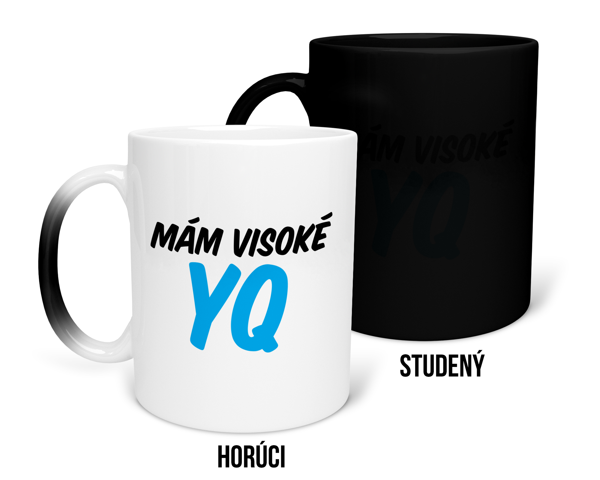 Hrnček s potlačou Mám visoké YQ