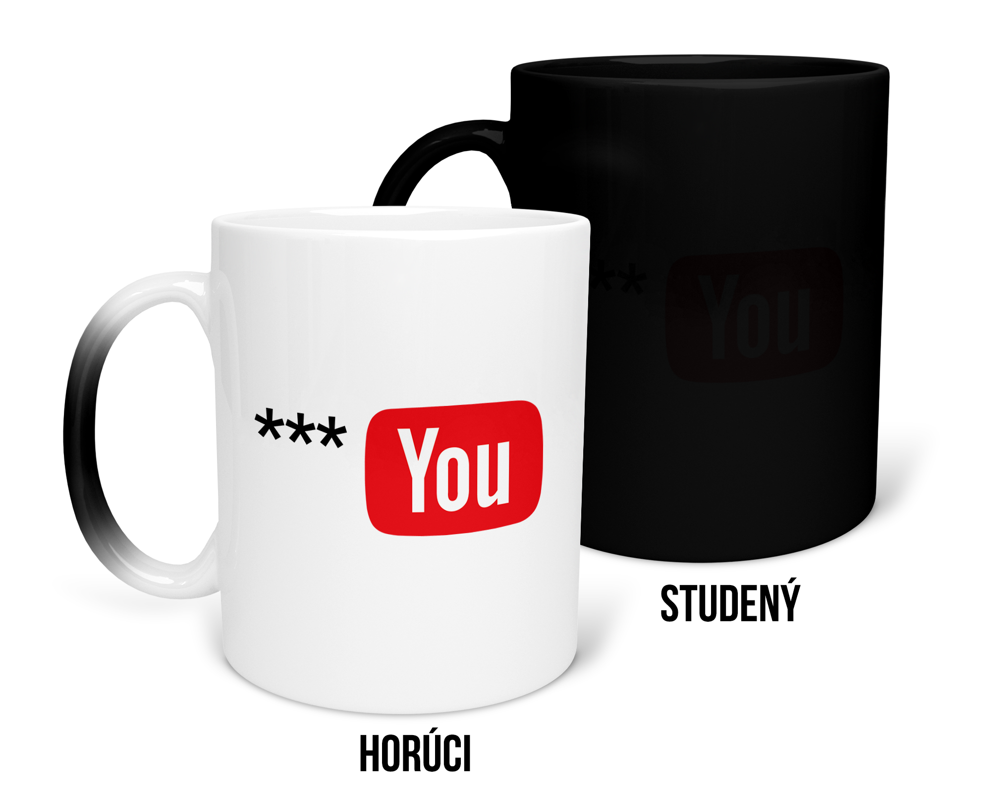 Hrnček s potlačou *** YOU