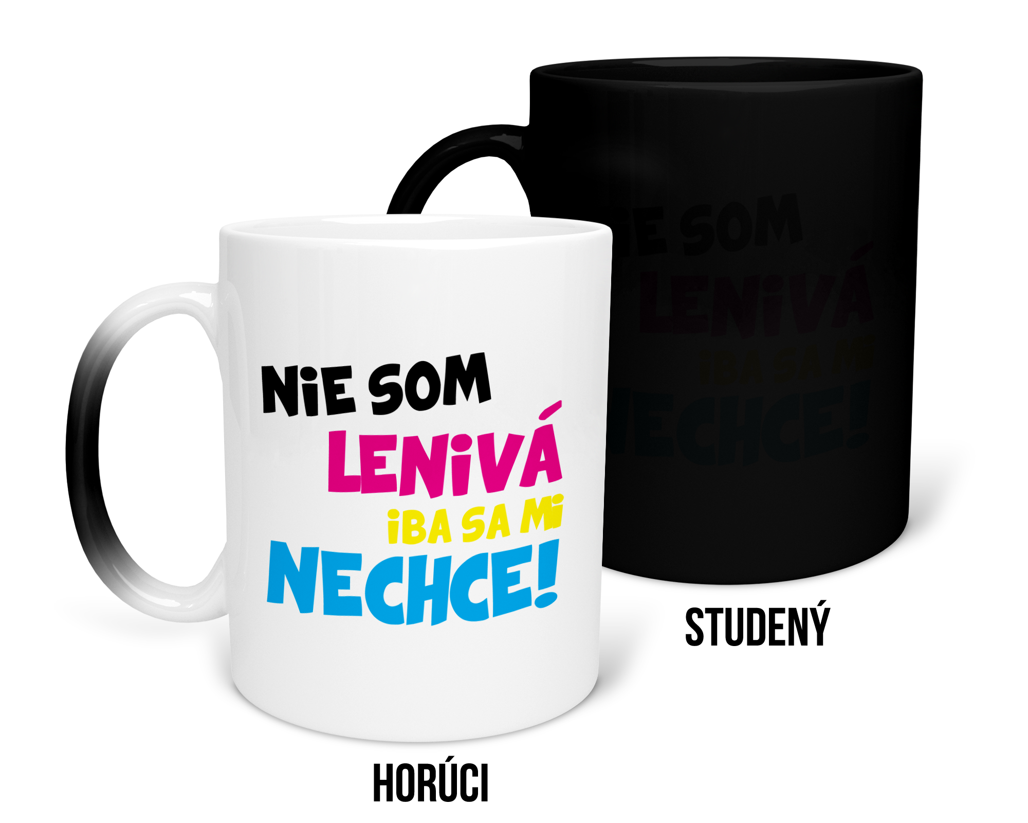 Hrnček s potlačou Nie som lenivá iba sa mi nechce