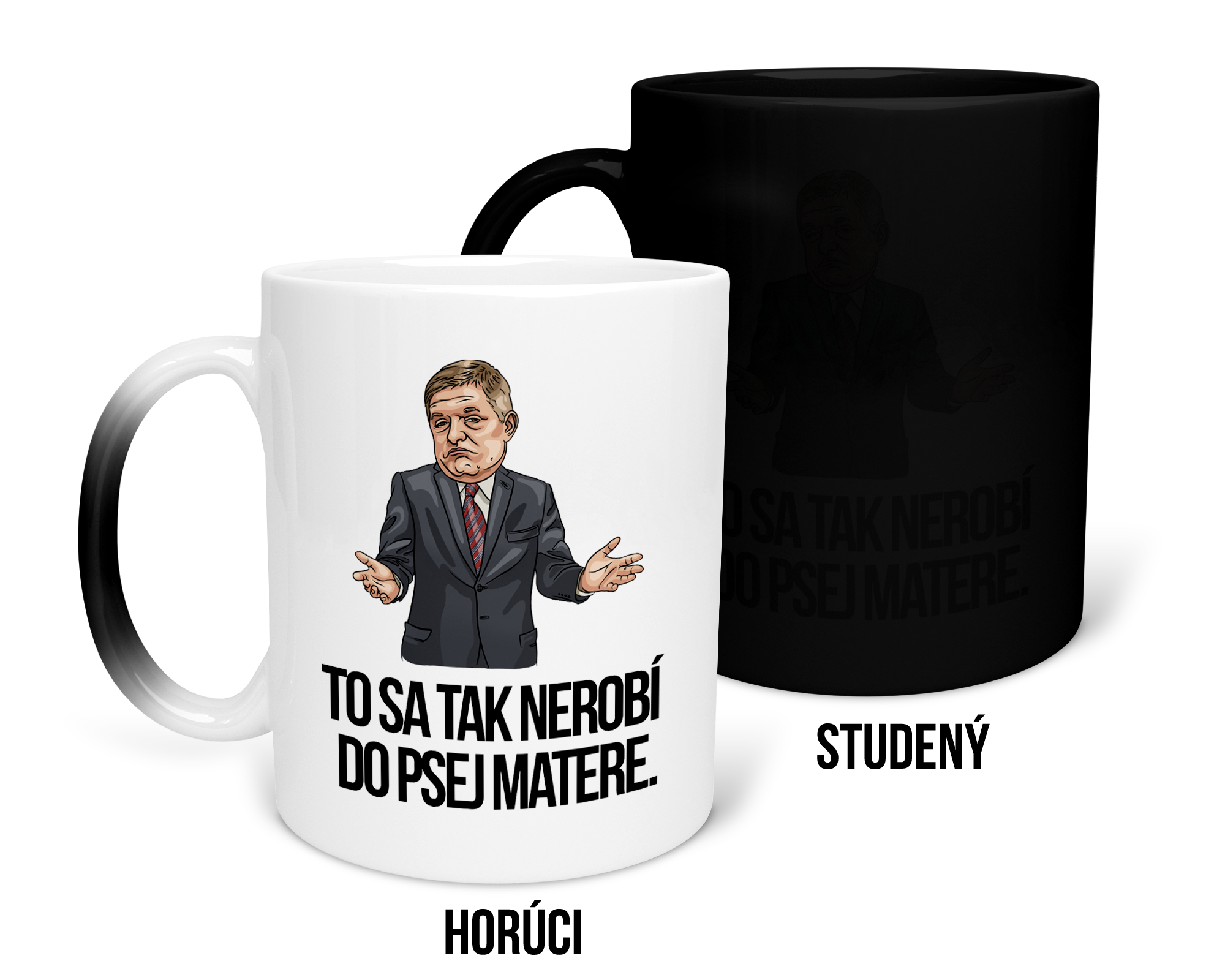 Hrnček s potlačou Toto sa tak nerobí do psej matere