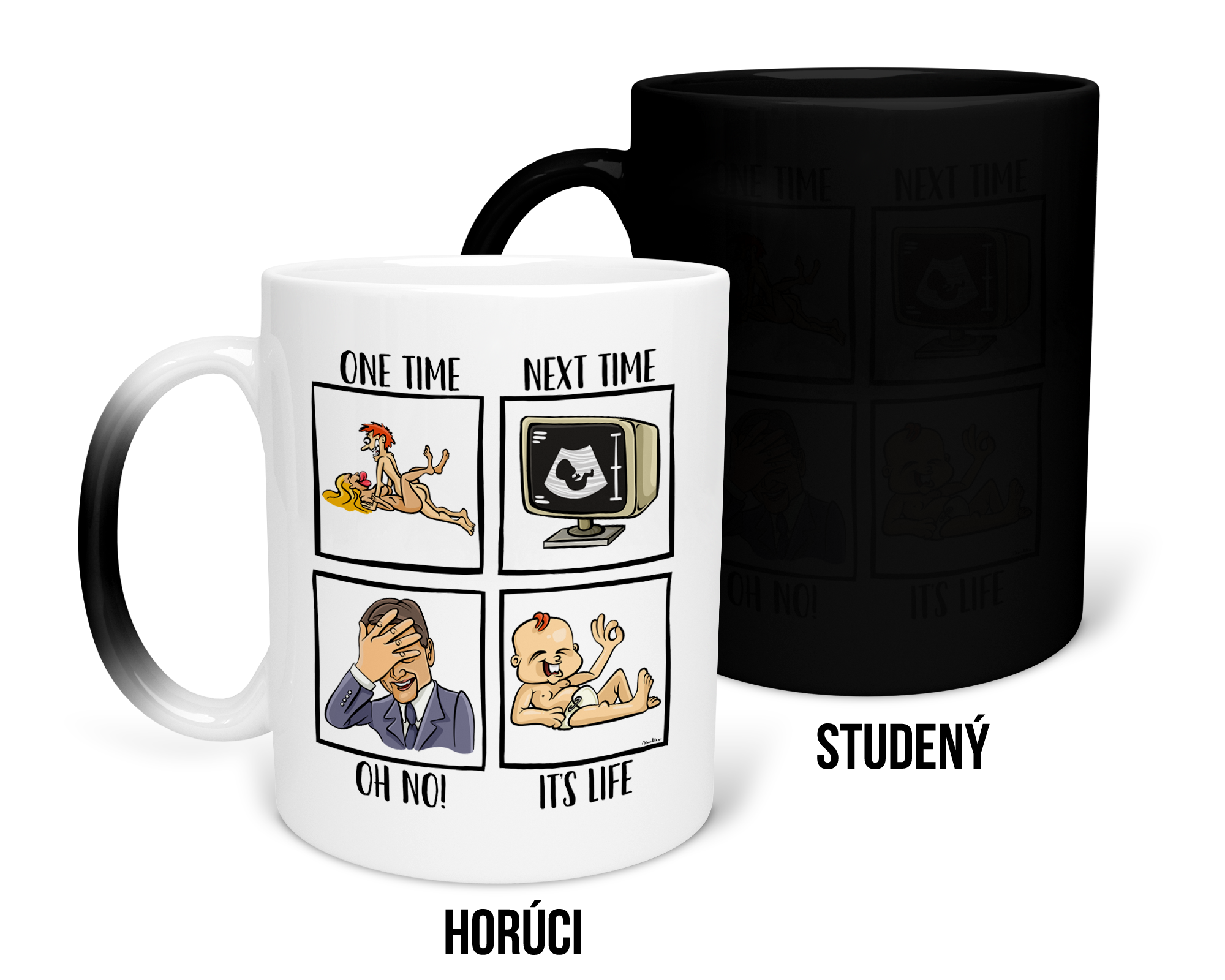 Hrnček s potlačou One Time, Next time