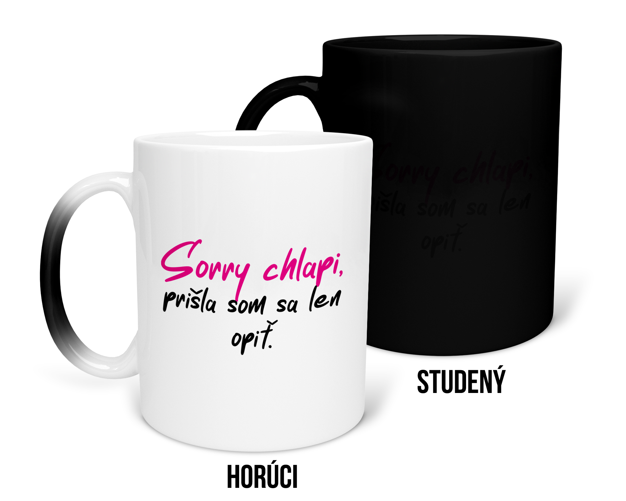 Hrnček s potlačou Sorry chlapi
