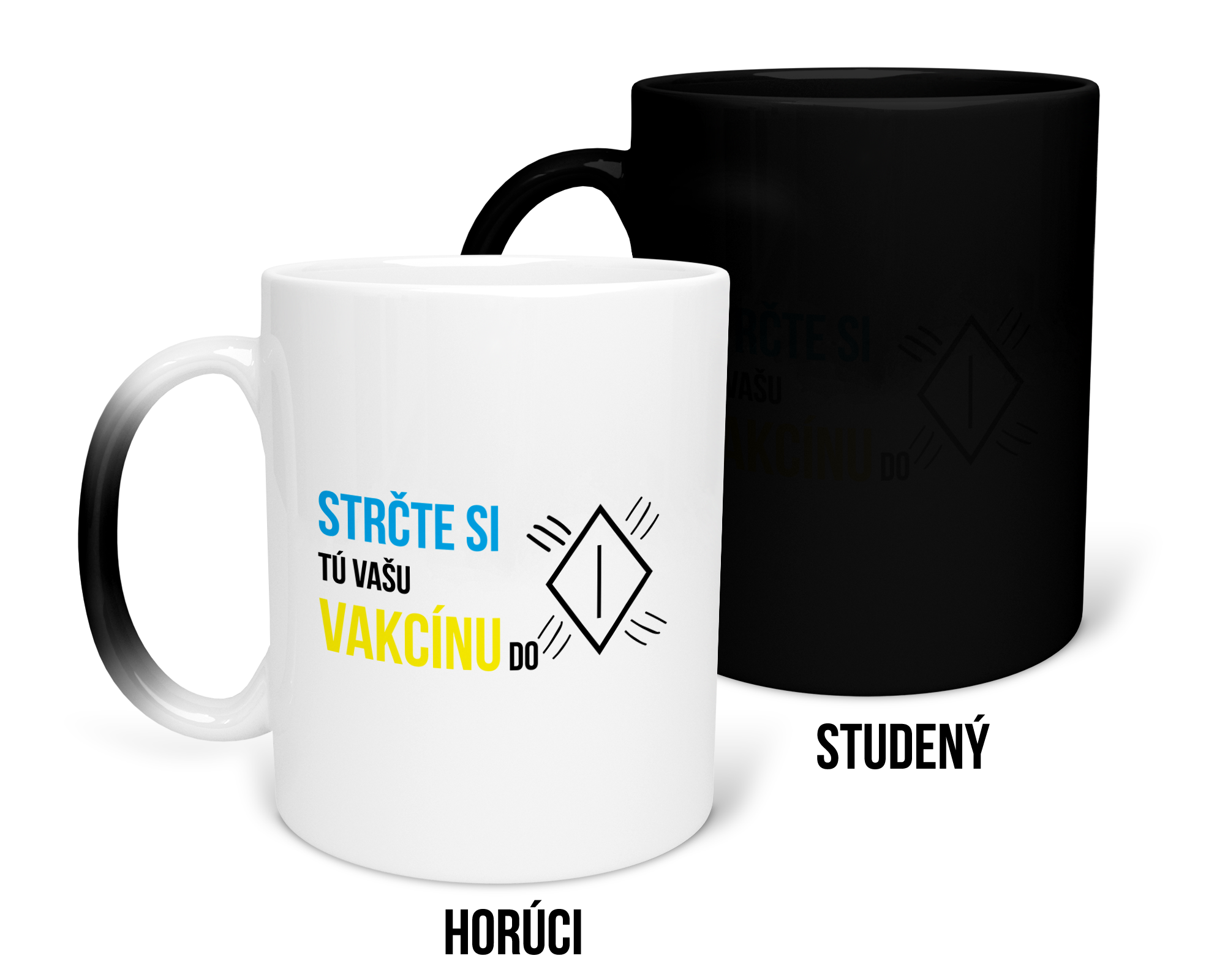 Hrnček s potlačou Strčte si tu vašu vakcínu