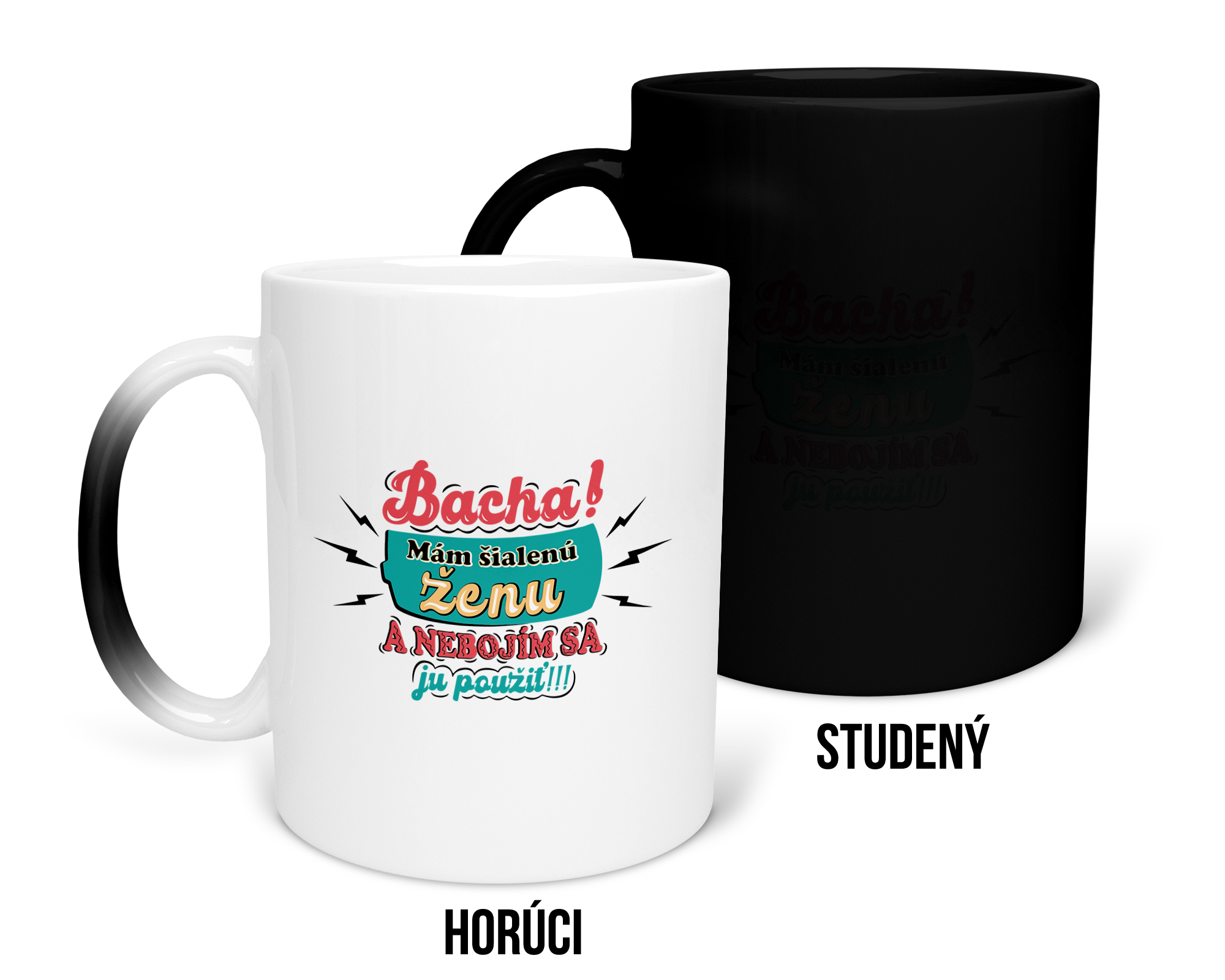 Hrnček s potlačou Bacha! Mám šialenú ženu 1