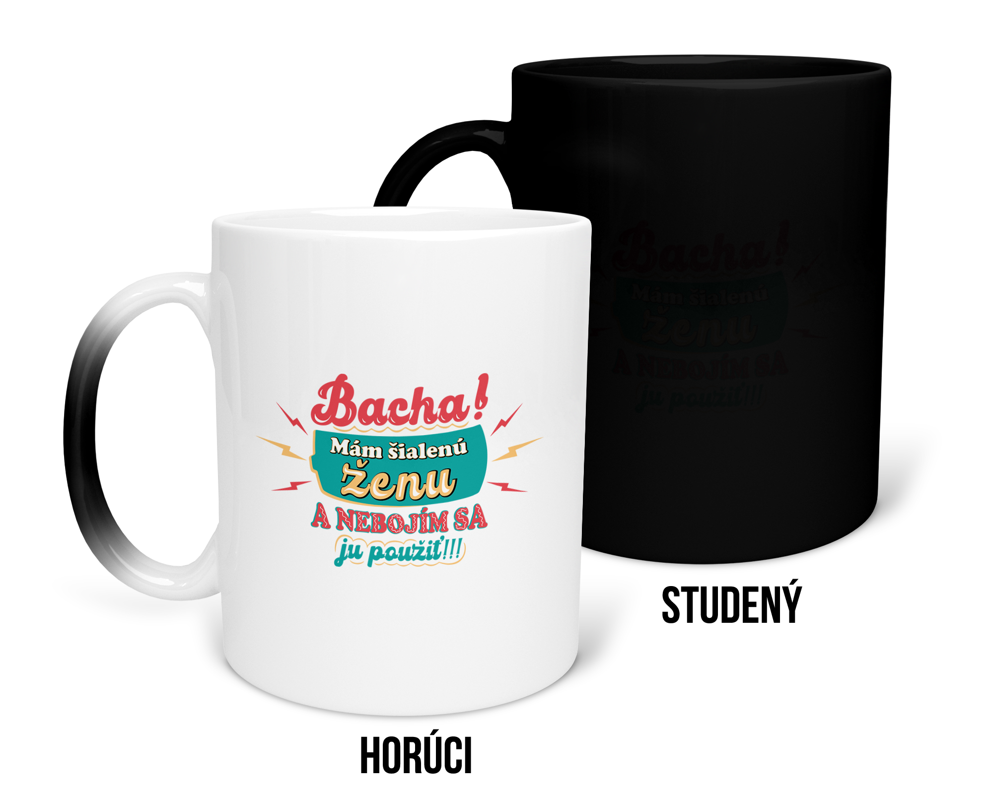 Hrnček s potlačou Bacha! Mám šialenú ženu 2