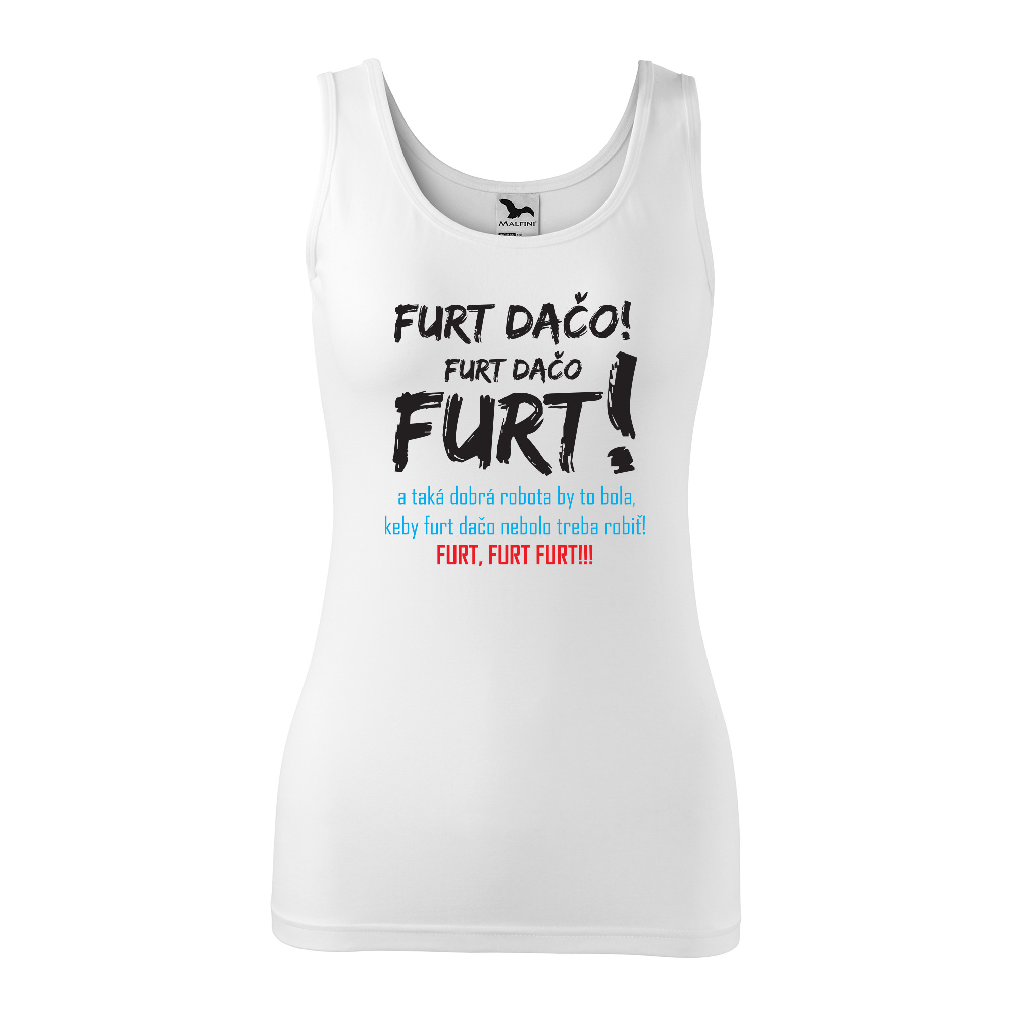 Tielko potlačou "FURT DAČO" s frázou
