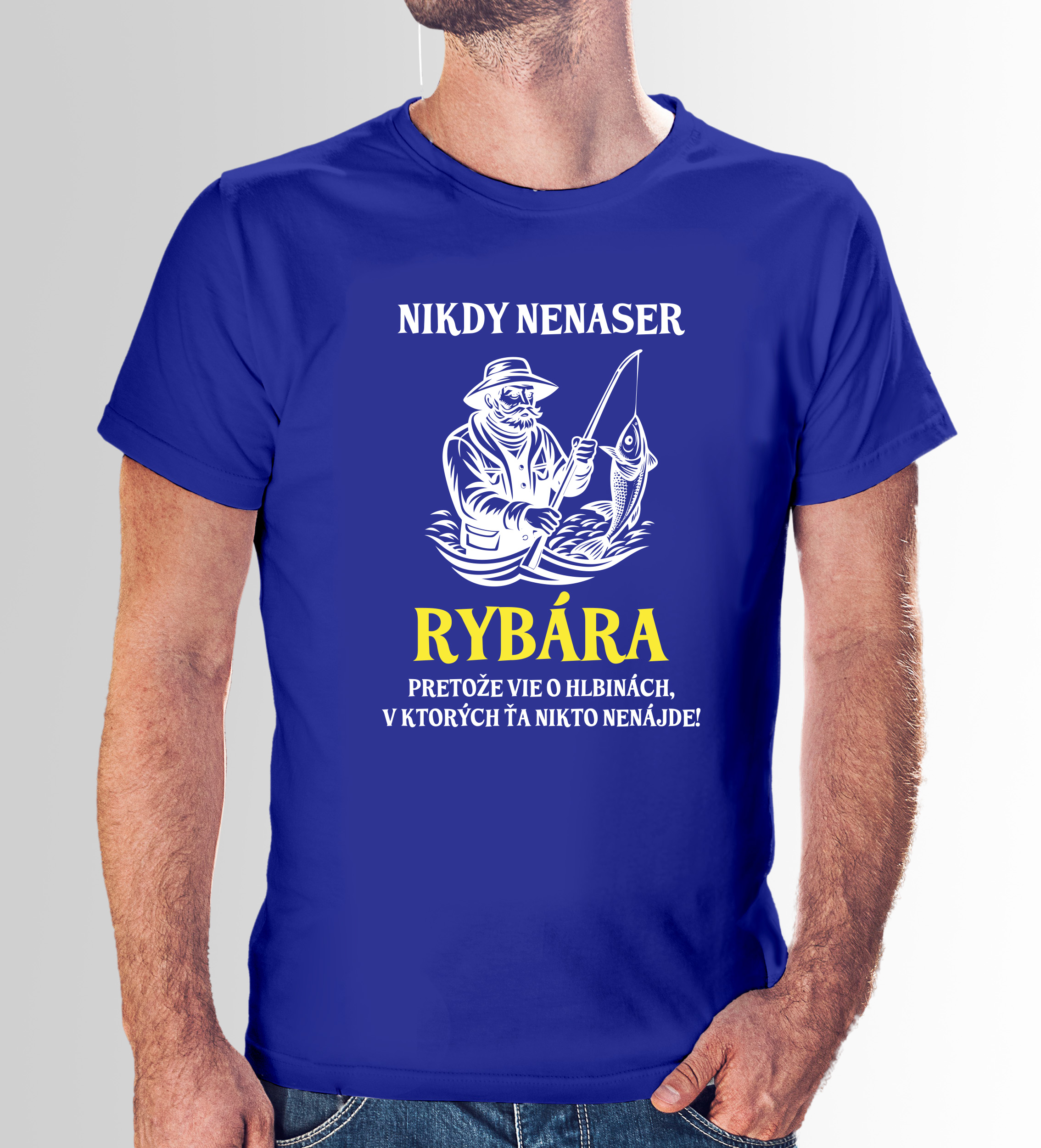 Vtipné tričko s potlačou "Nikdy nenaser rybára"
