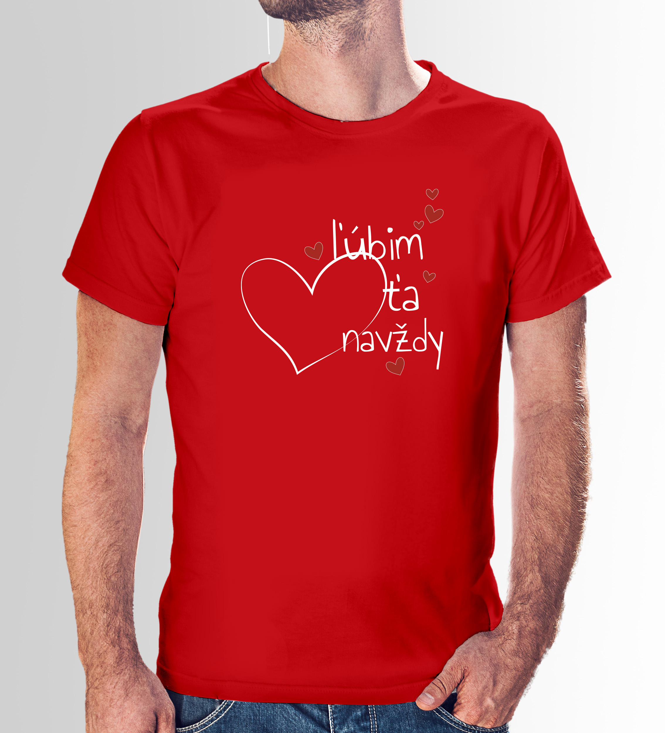 Tričko s potlačou "Ľúbim ťa navždy"