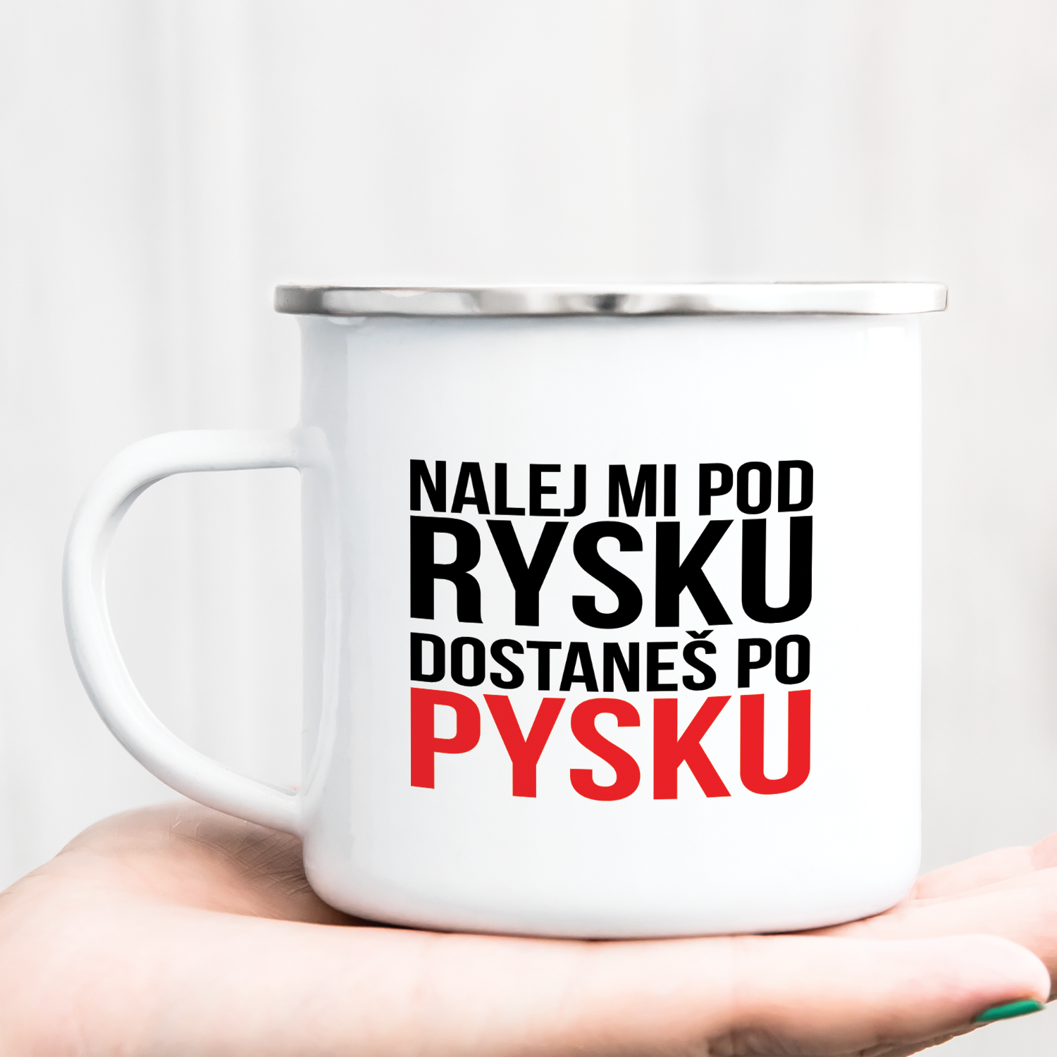 Hrnček s potlačou Nalej mi pod rysku