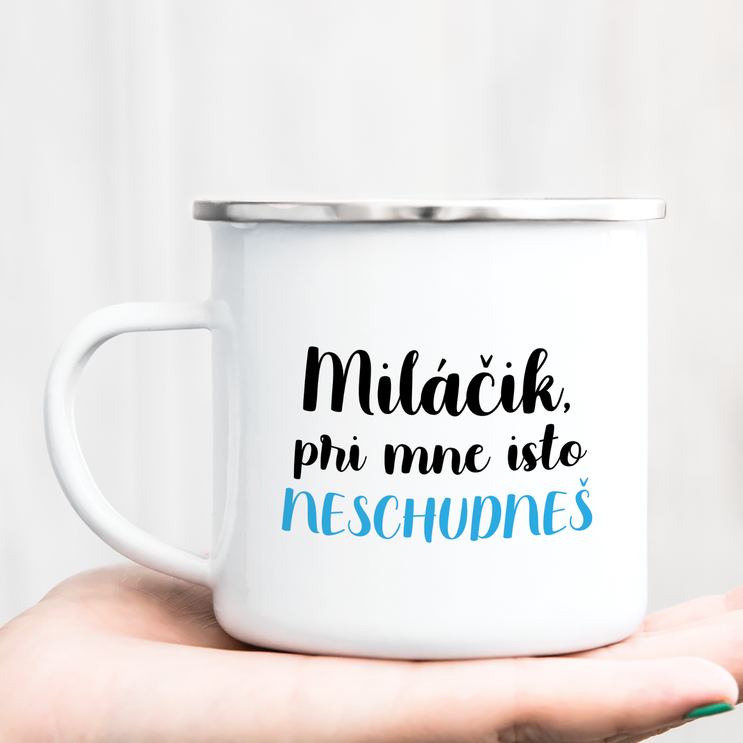 Hrnček s potlačou Miláčik pri mne isto neschudneš