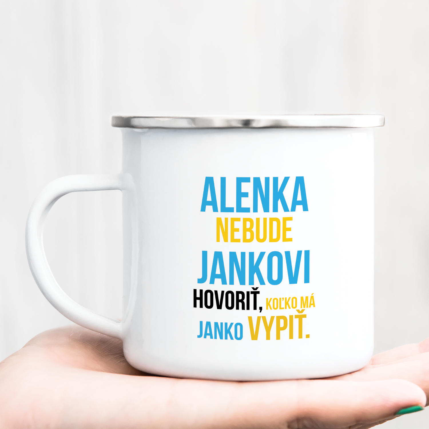 Hrnček s potlačou Alenka nebude Jankovi hovoriť