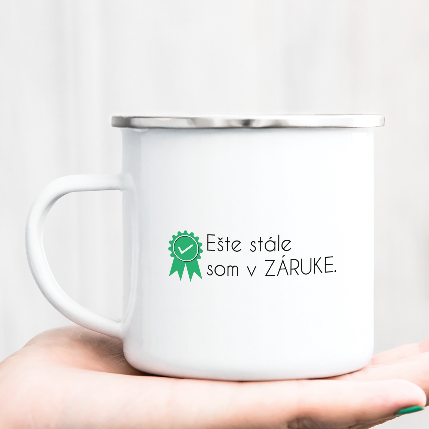 Hrnček s potlačou Ešte stále som v záruke