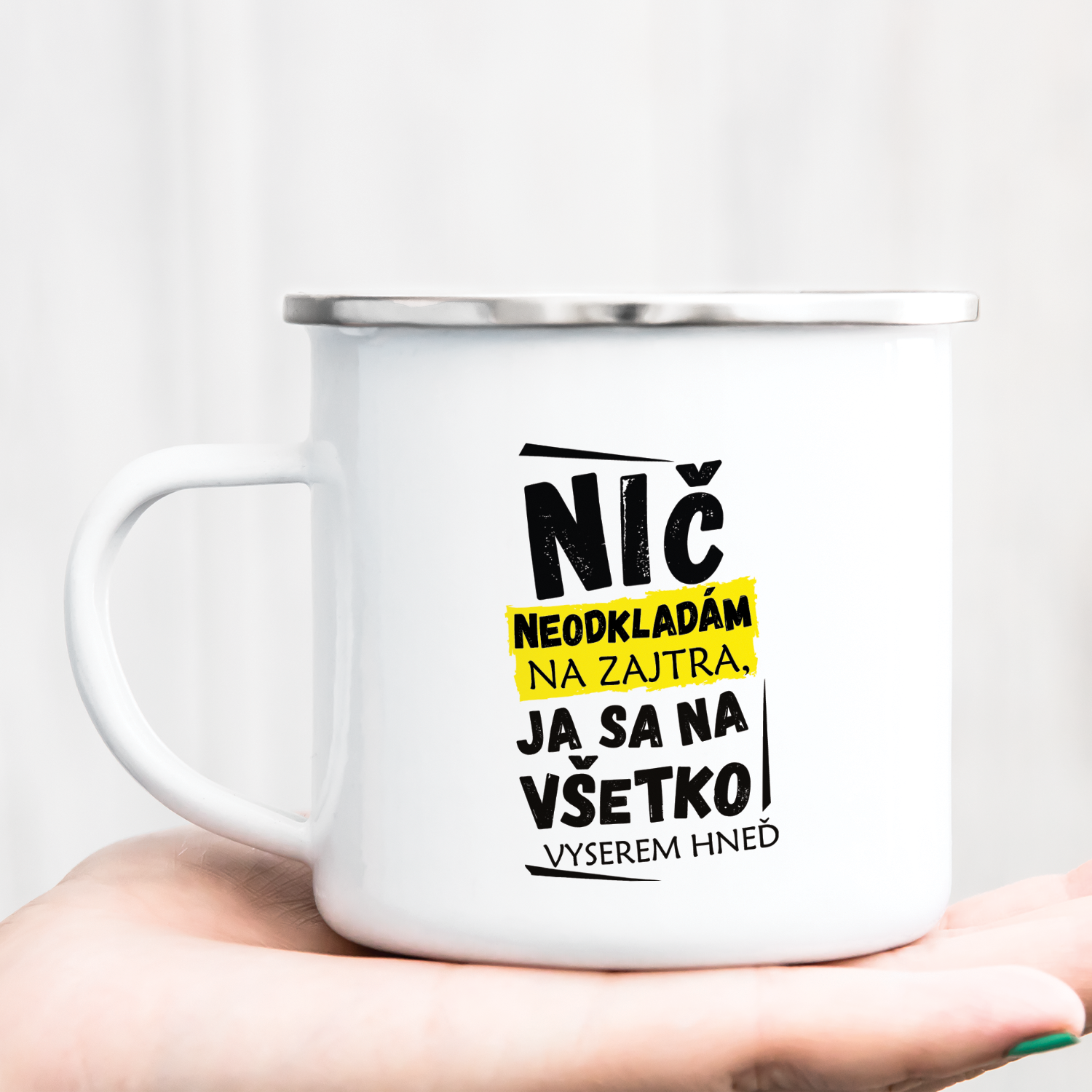 Hrnček s potlačou Nič neodkladám na zajtra