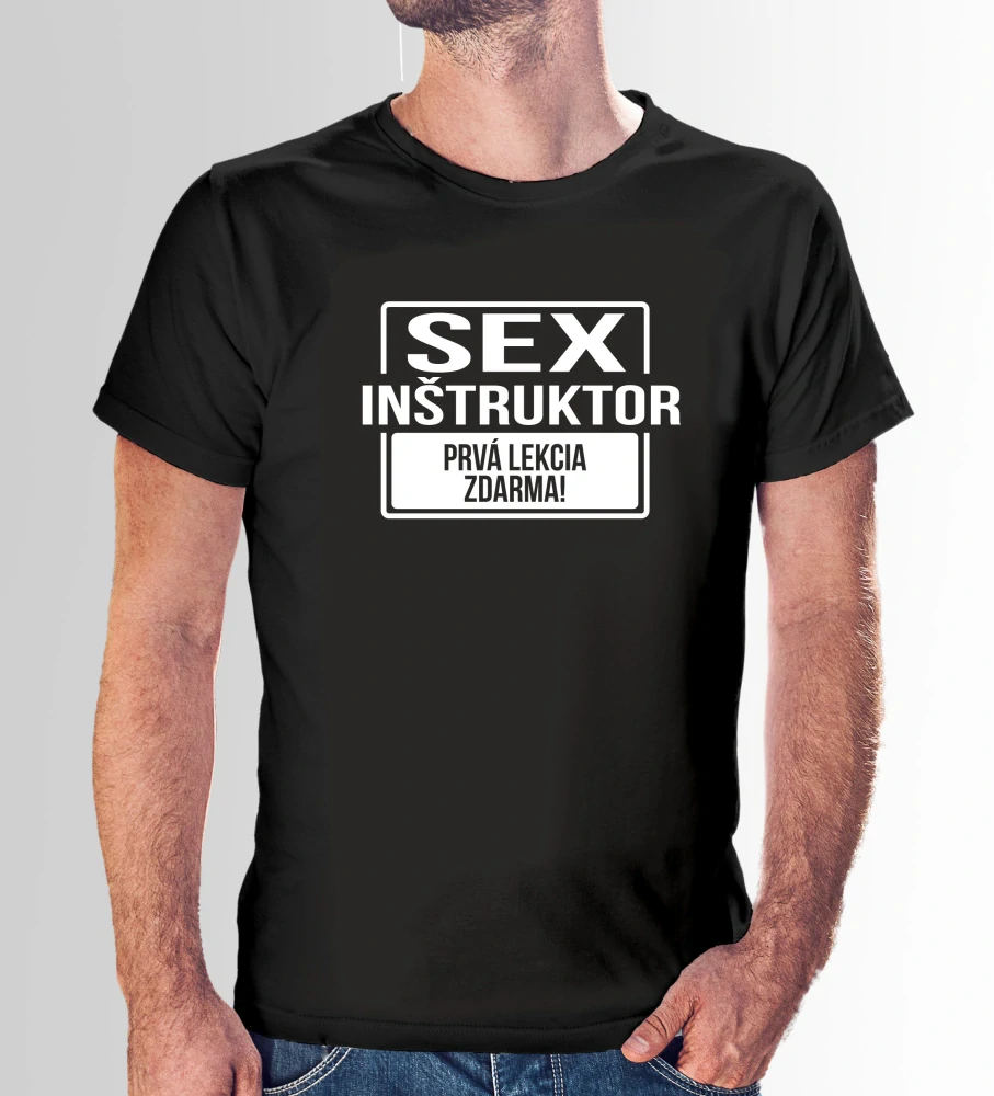Vtipné tričko s potlačou "Sex inštruktor" (Tričko s kvalitnou potlačou)