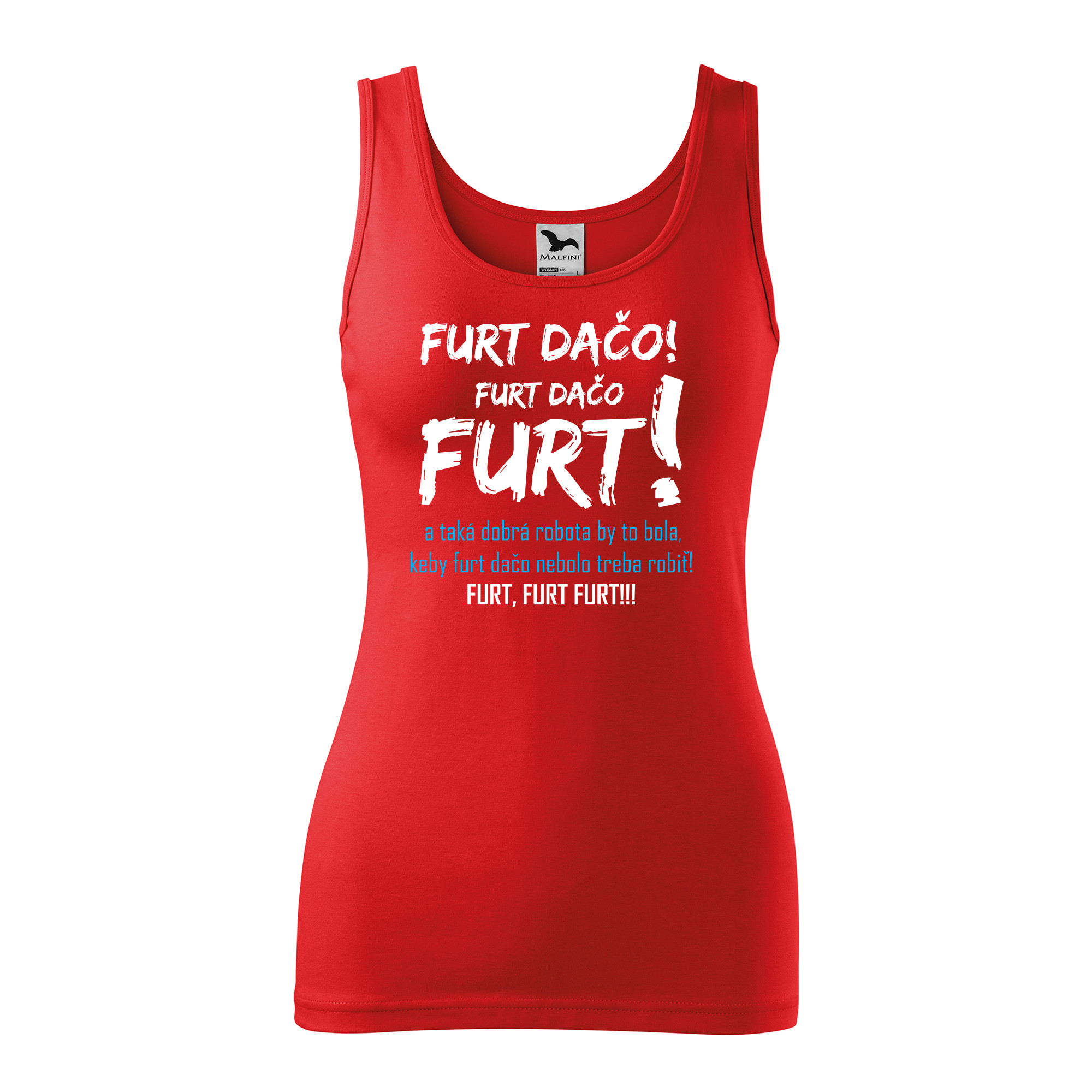 Tielko potlačou "FURT DAČO" s frázou