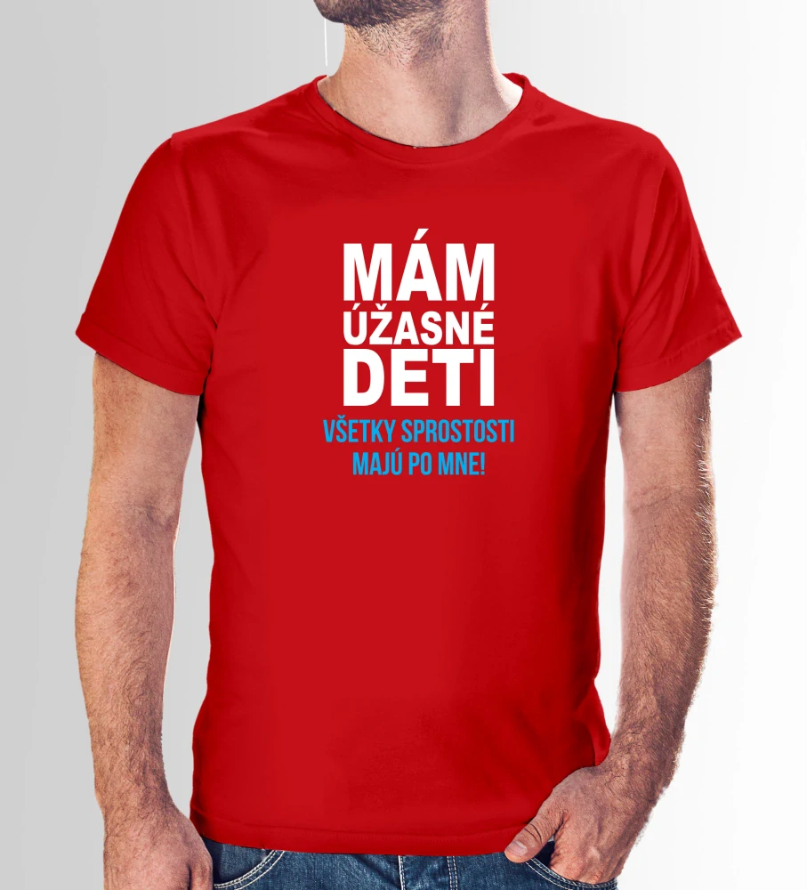 Vtipné tričko s potlačou "Mám úžasné deti" (Tričko s kvalitnou potlačou)