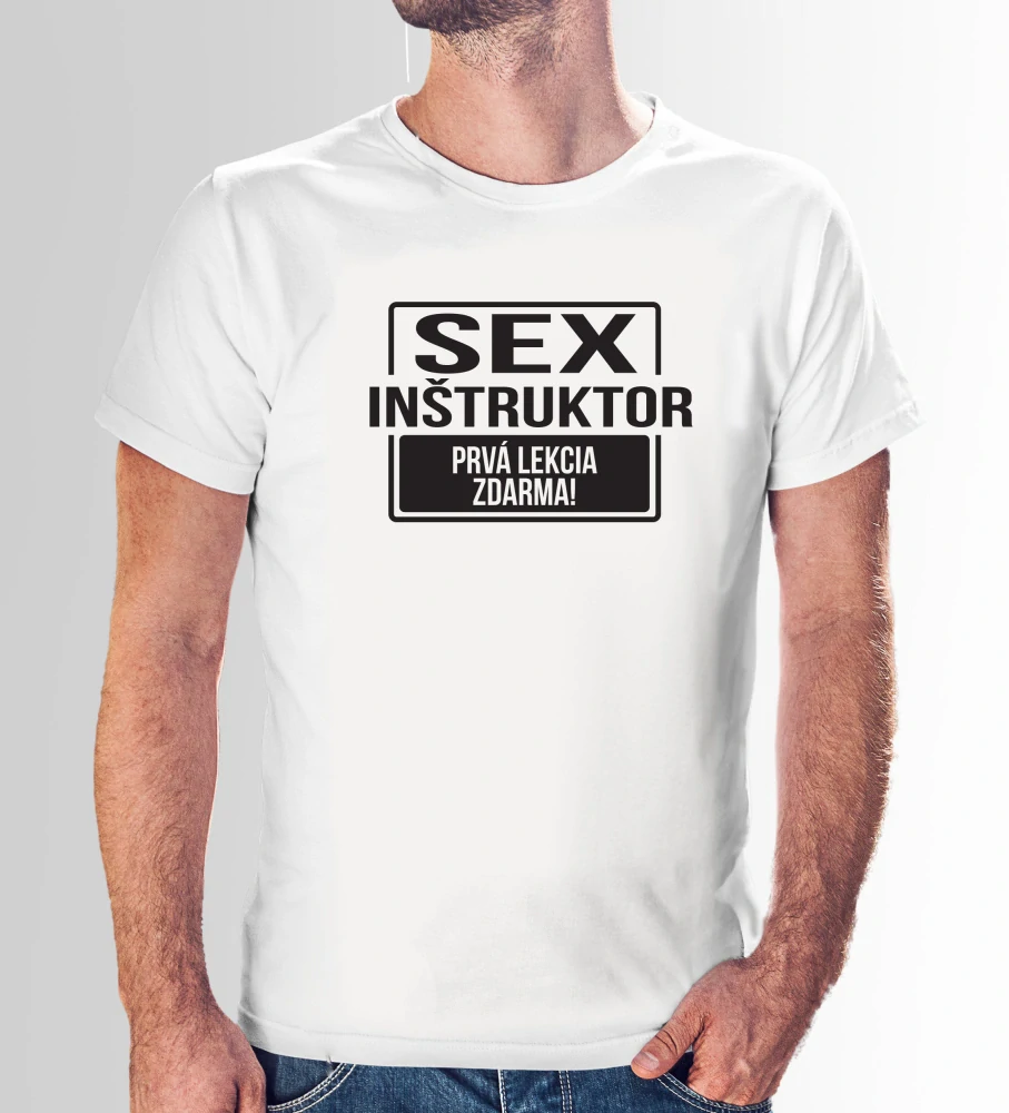 Vtipné tričko s potlačou "Sex inštruktor" (Tričko s kvalitnou potlačou)