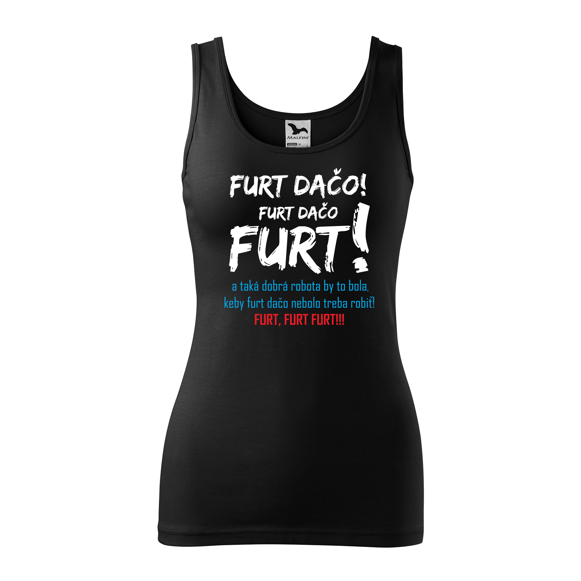 Tielko potlačou "FURT DAČO" s frázou