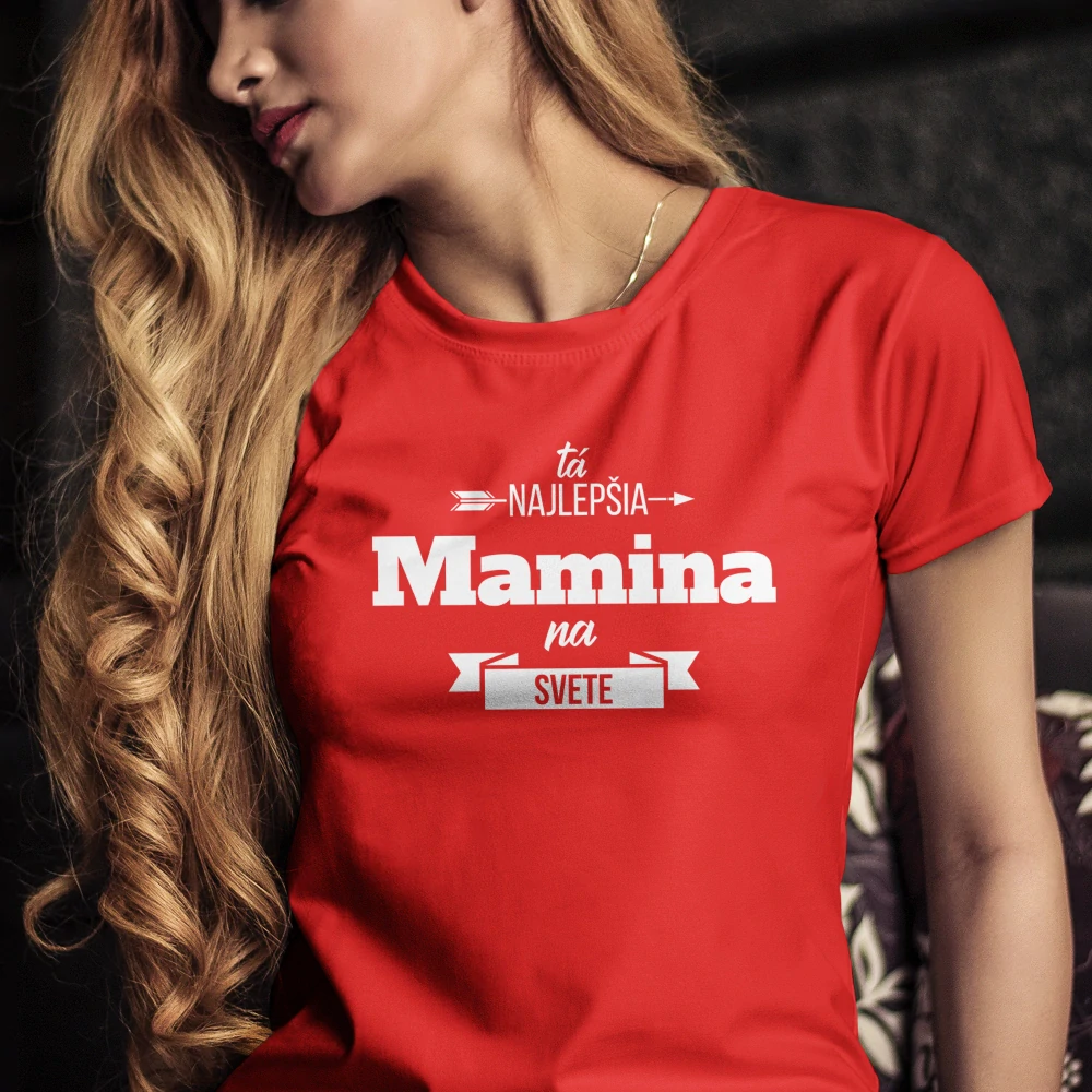 Vtipné tričko s potlačou "Najlepšia mamina na svete"