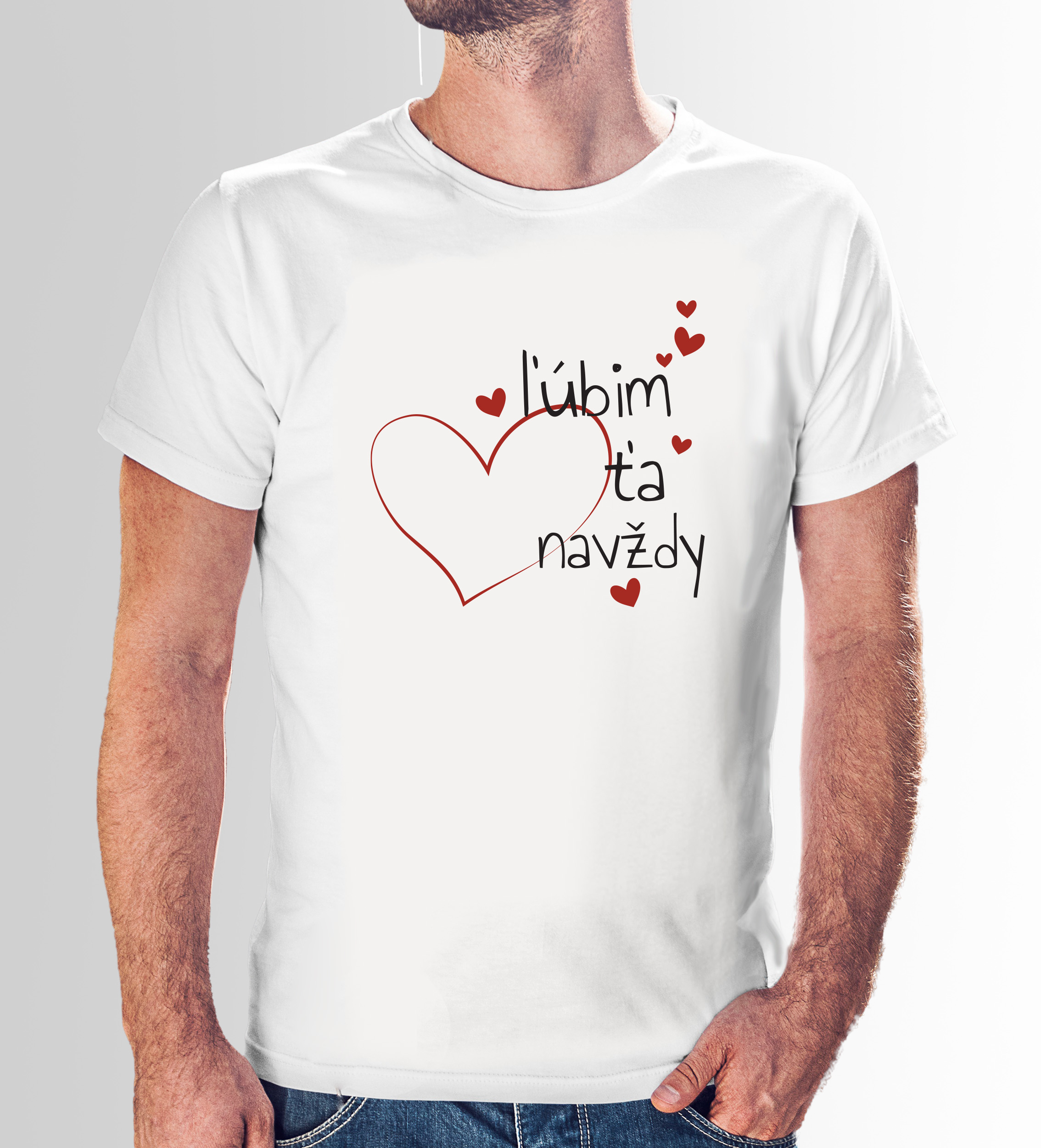 Tričko s potlačou "Ľúbim ťa navždy"