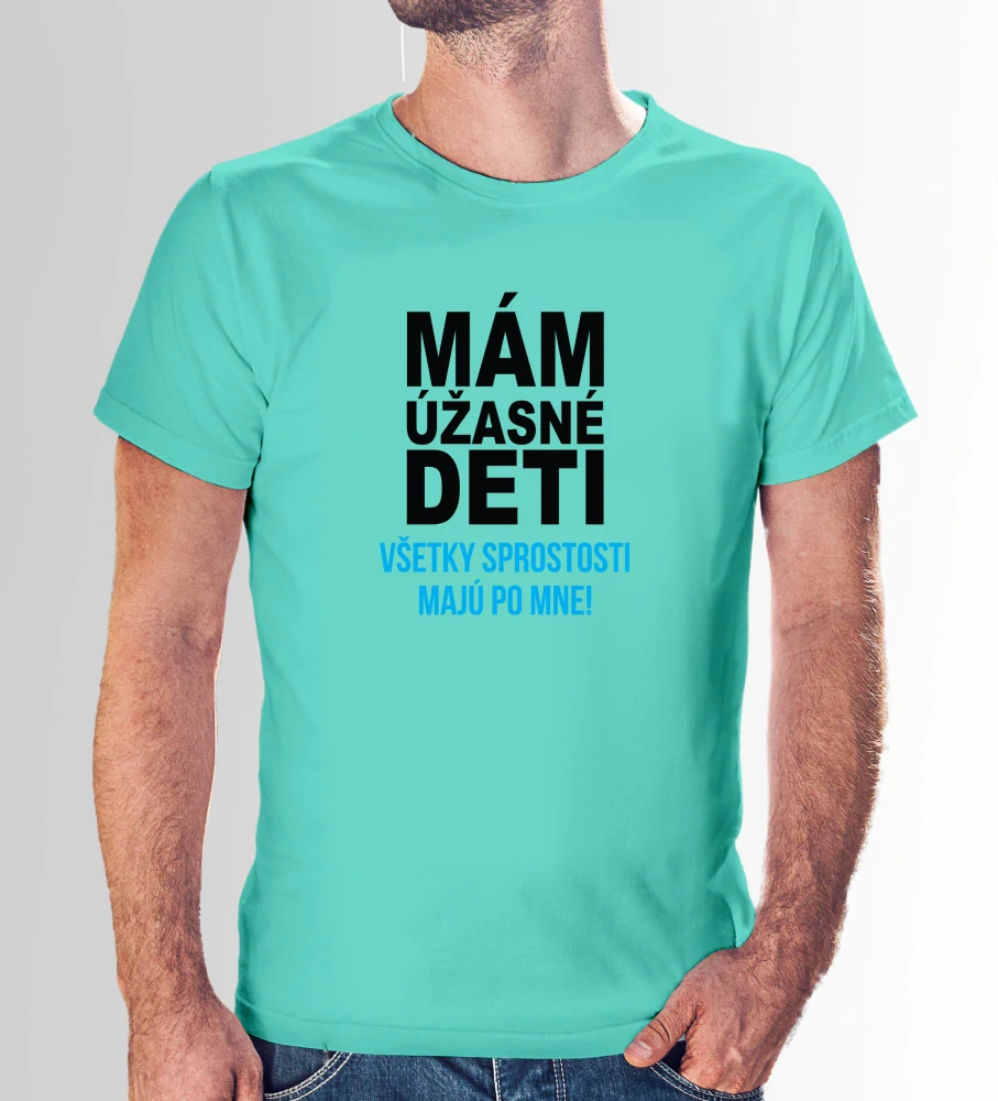 Vtipné tričko s potlačou "Mám úžasné deti" (Tričko s kvalitnou potlačou)